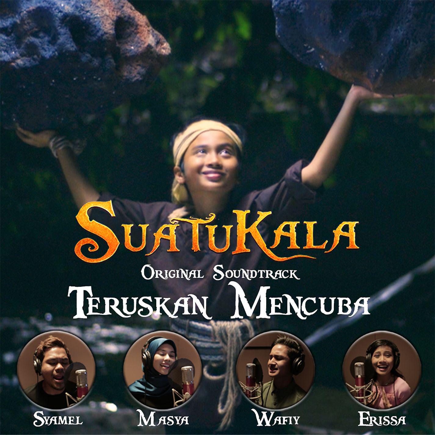Постер альбома Teruskan Mencuba (Original Motion Picture Soundtrack "Suatukala")