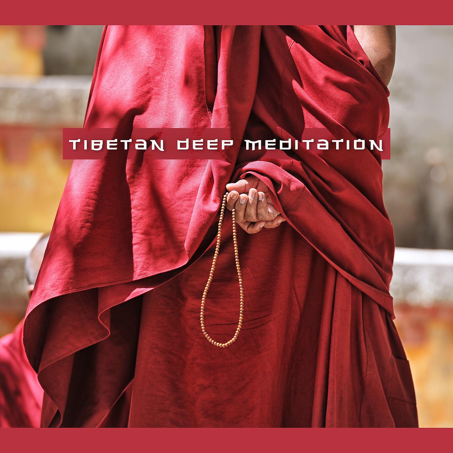 Постер альбома Tibetan Deep Meditation: Healing Music for Good Energy, Singing Bowls, Spiritual Sounds for Inner Balance