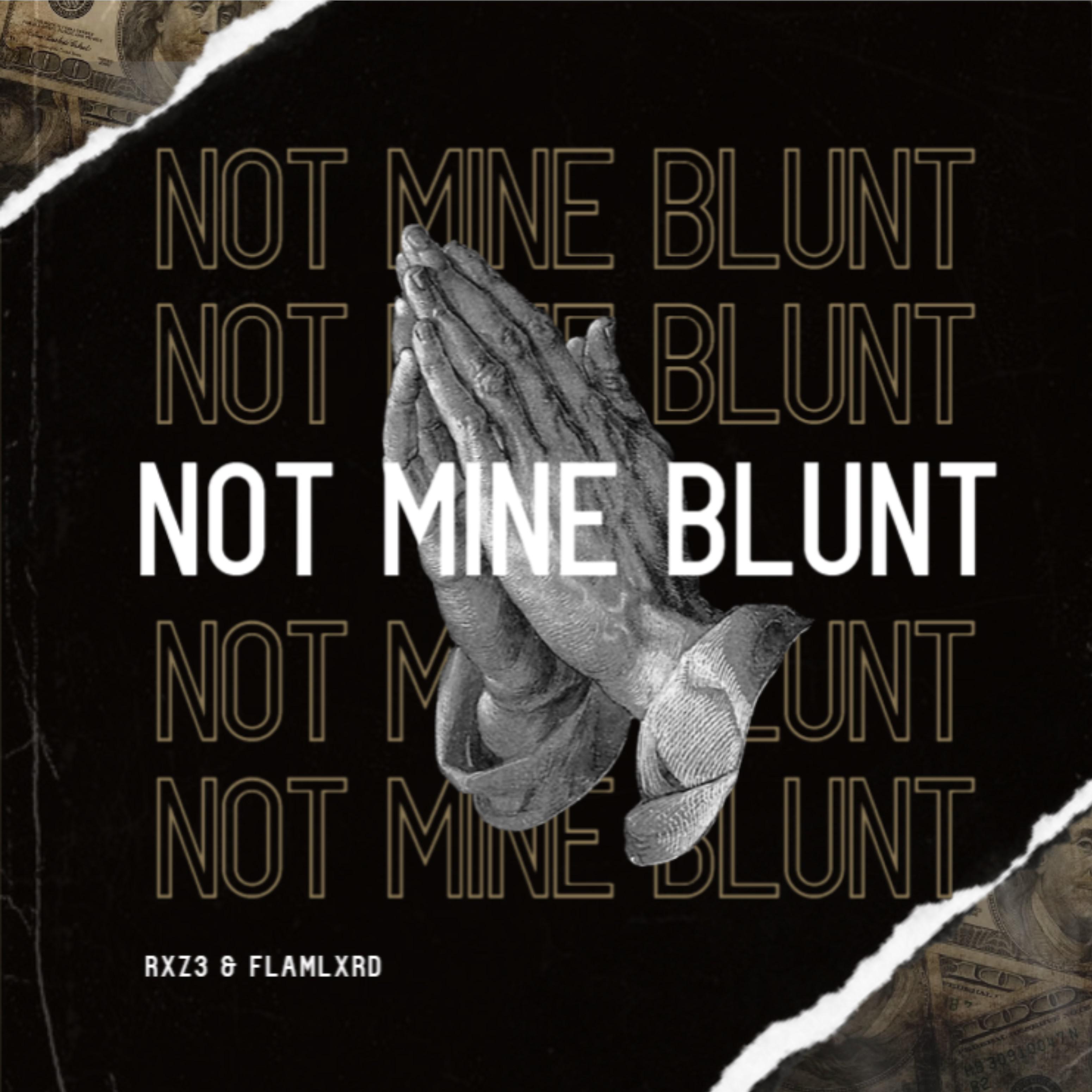 Постер альбома Not Mine Blunt