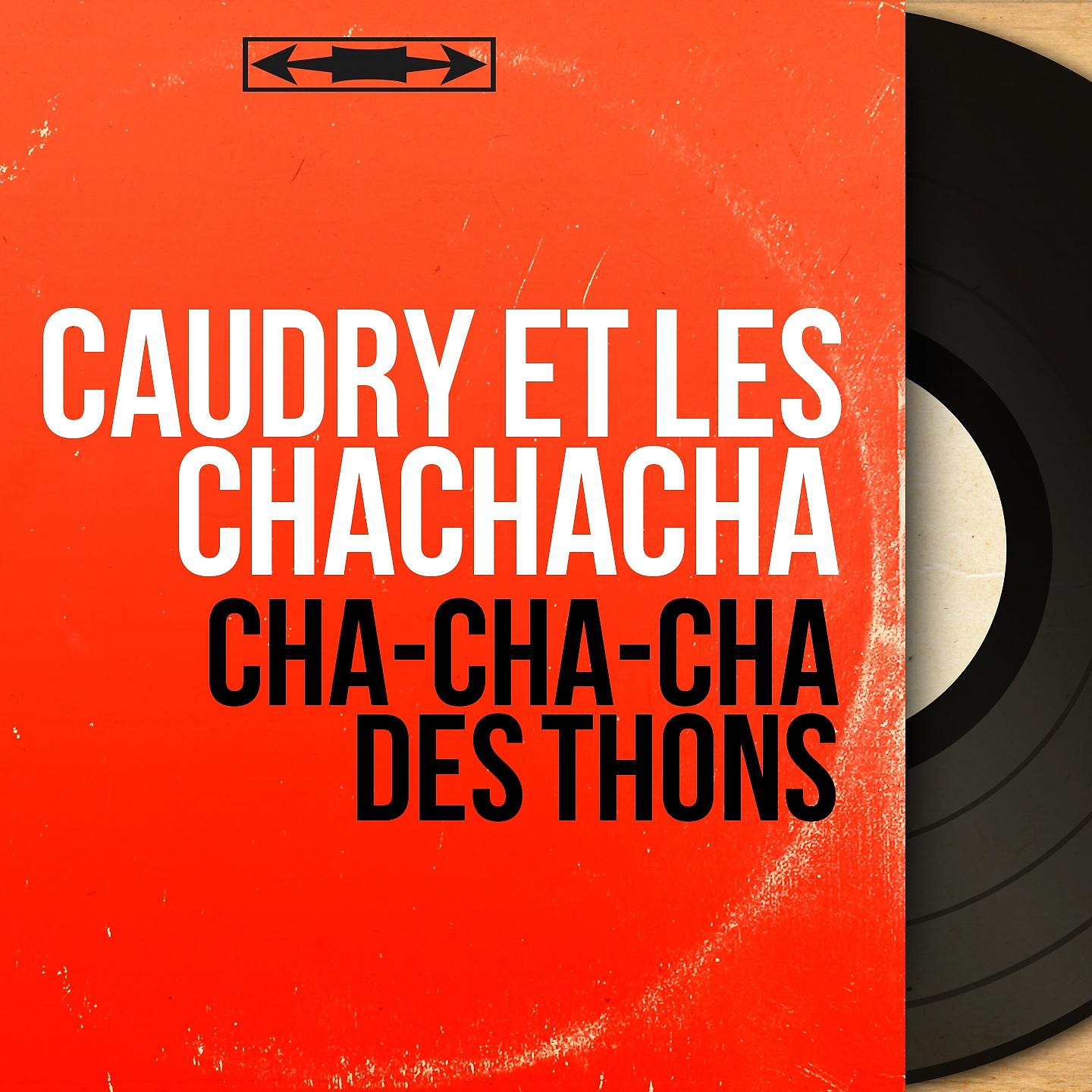 Постер альбома Cha-cha-cha des thons