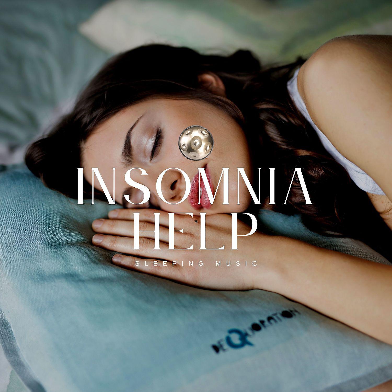 Постер альбома Insomnia Help Sleeping Music