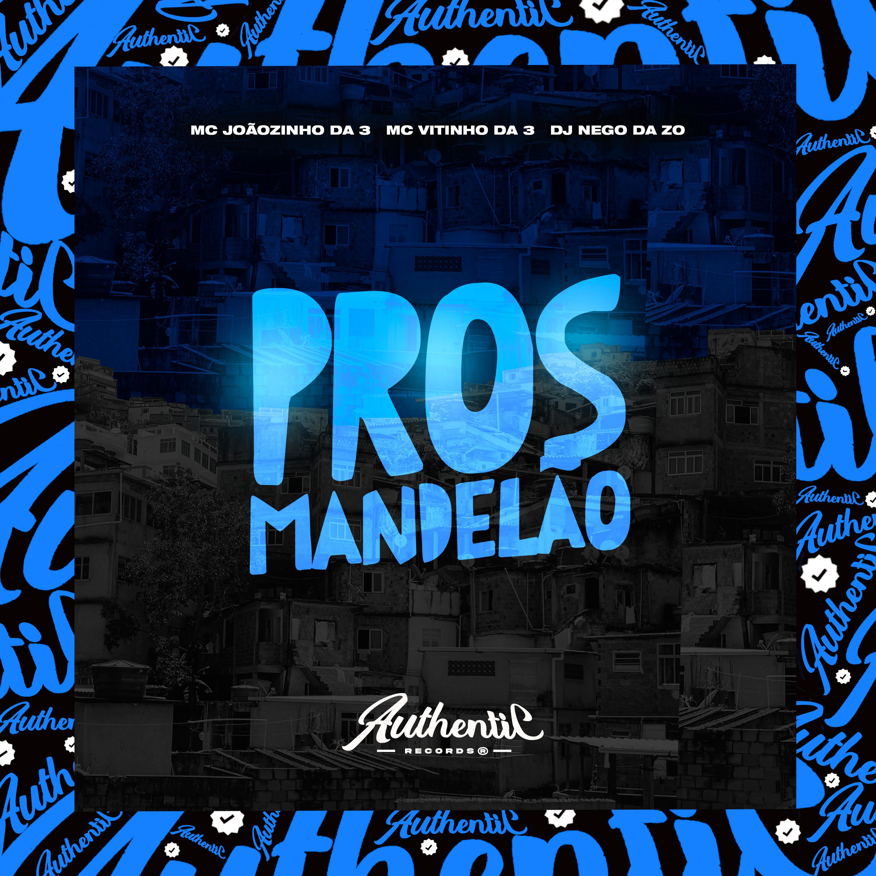 Постер альбома Pros Mandelão