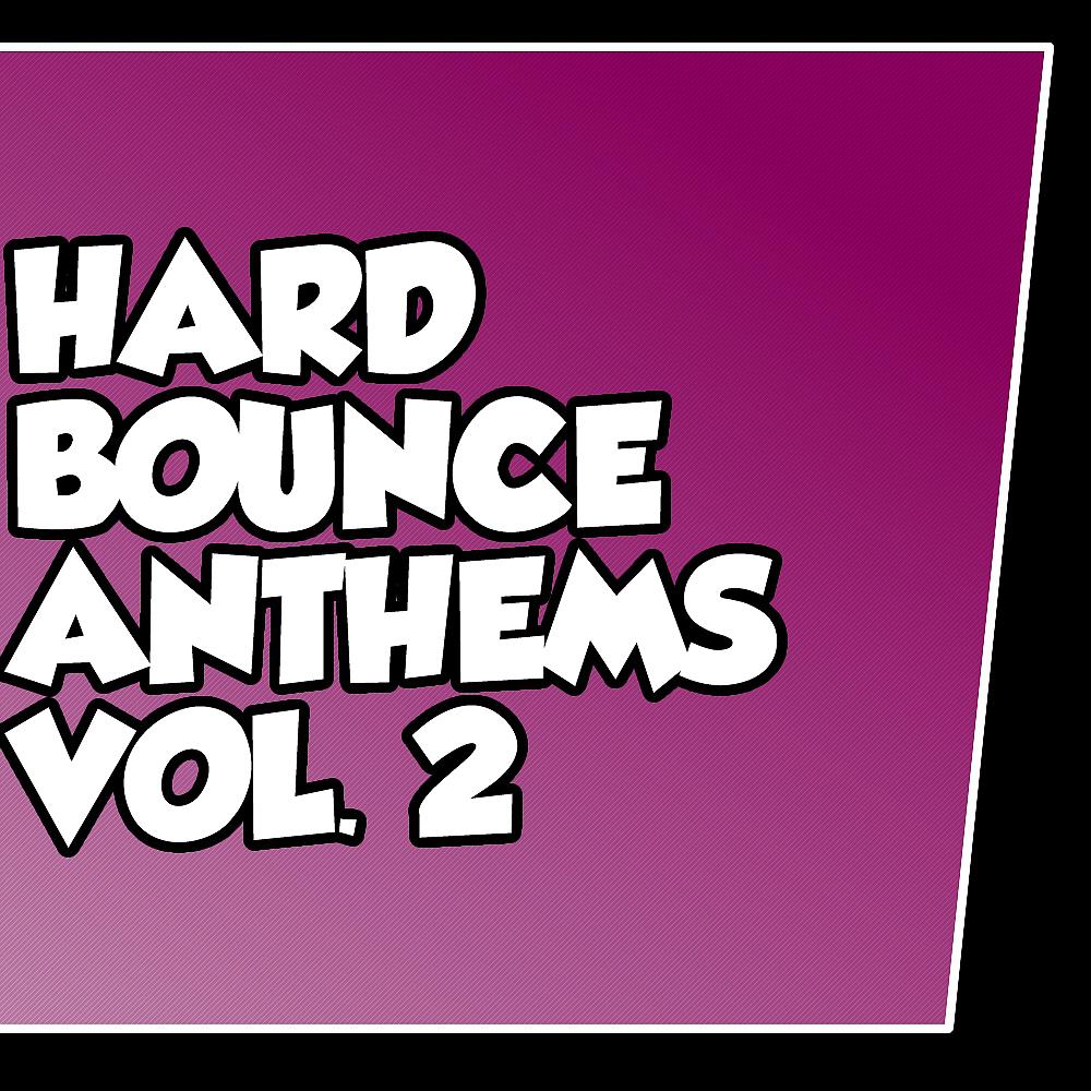 Постер альбома Defiance Hard Bounce Anthems Volume 2