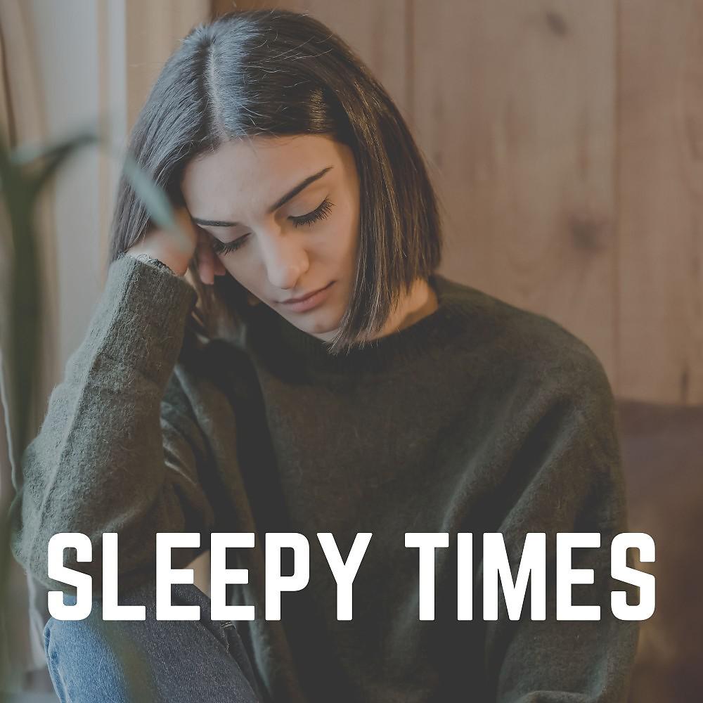 Постер альбома Sleepy Times