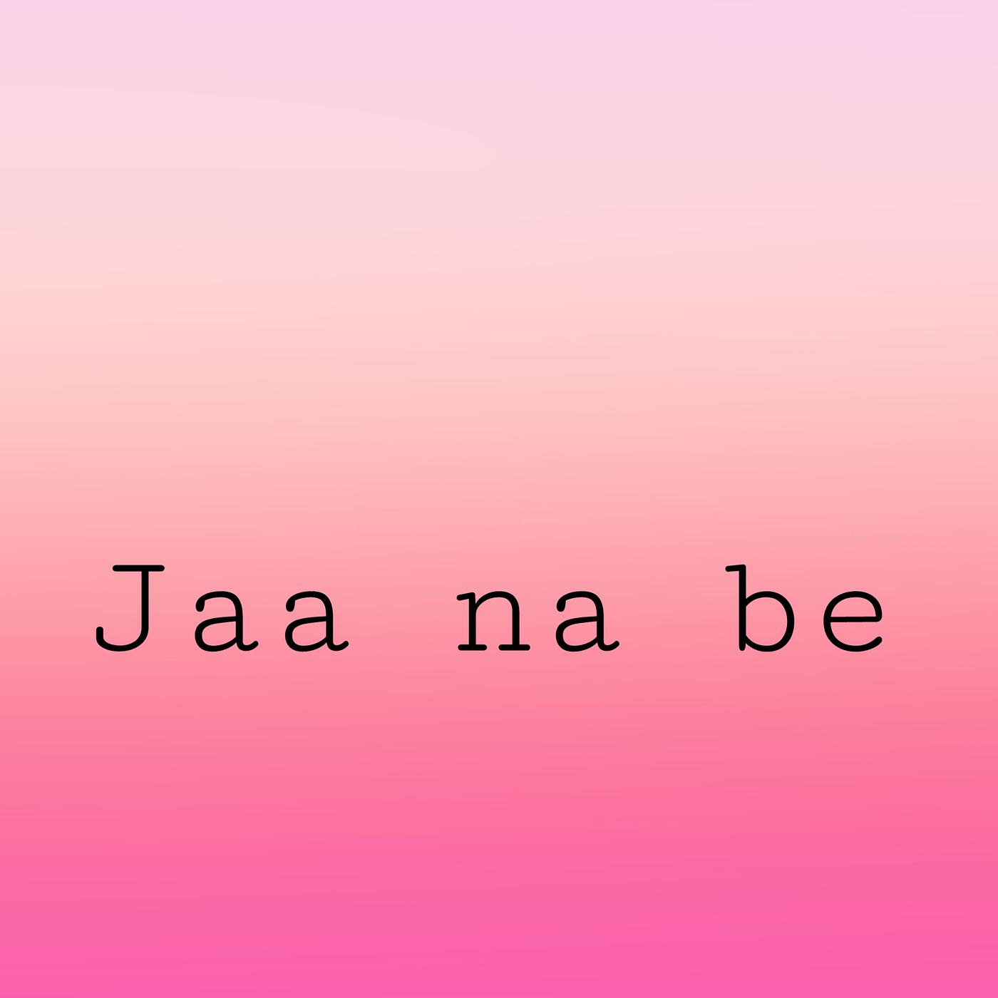 Постер альбома Jaa Na Be