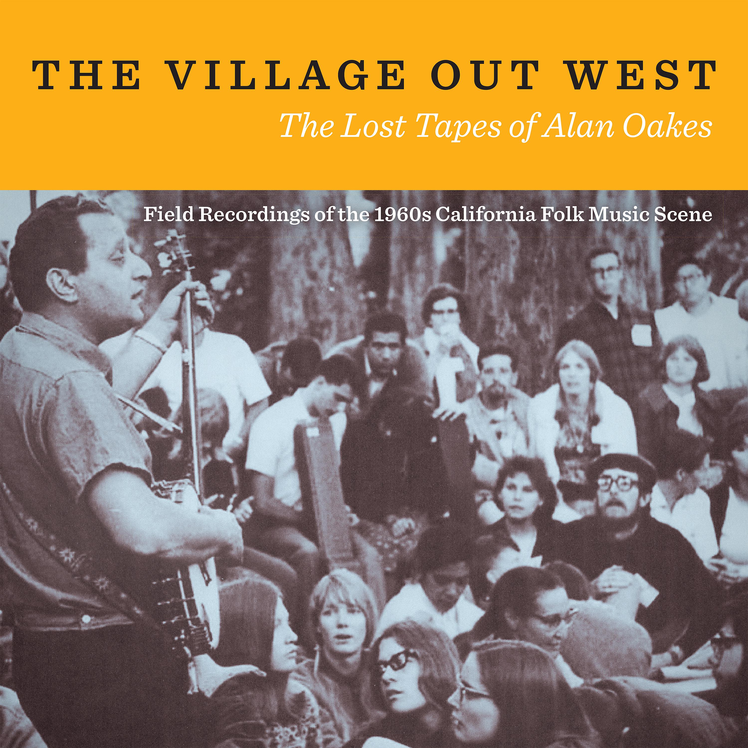 Постер альбома The Village Out West: The Lost Tapes of Alan Oakes