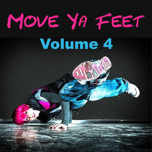 Постер альбома Move Ya Feet, Vol. 4