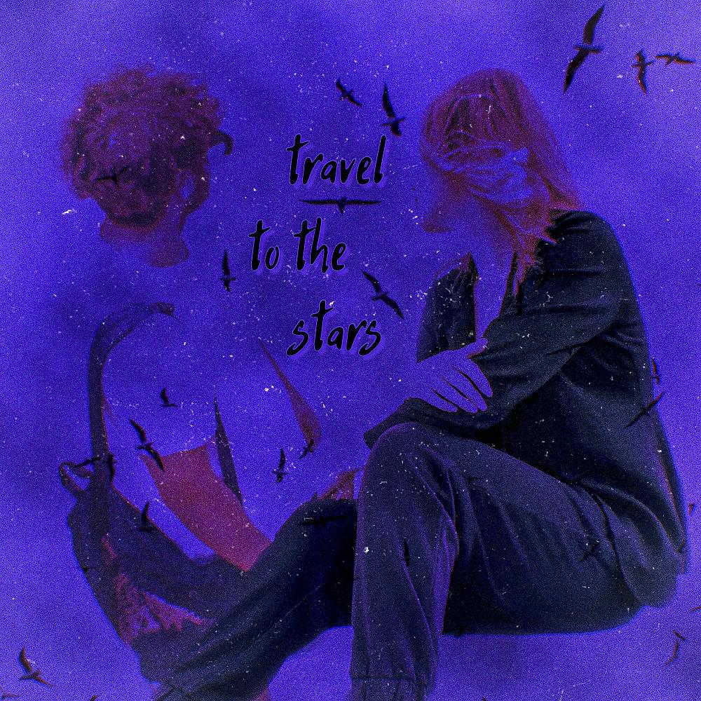 Постер альбома Travel to the Stars