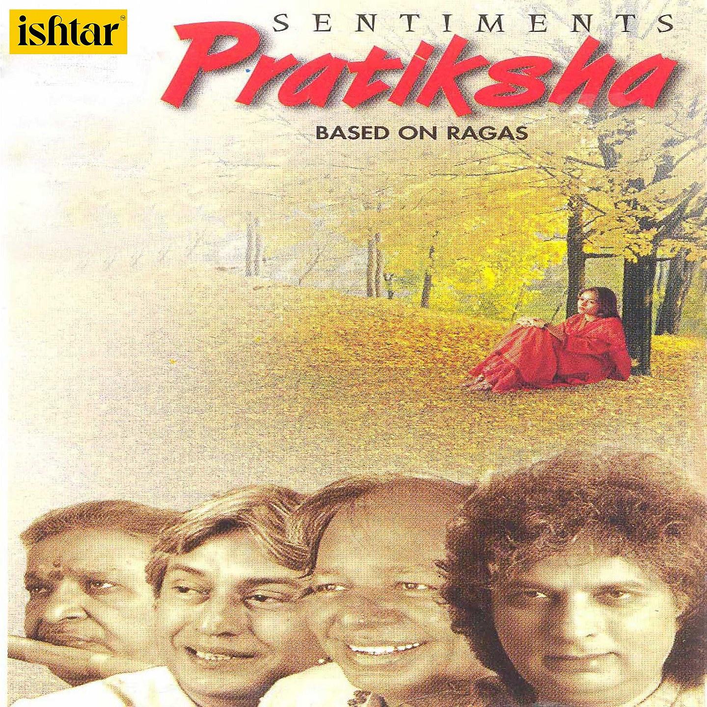 Постер альбома Sentiments Pratiksha Based on Ragas