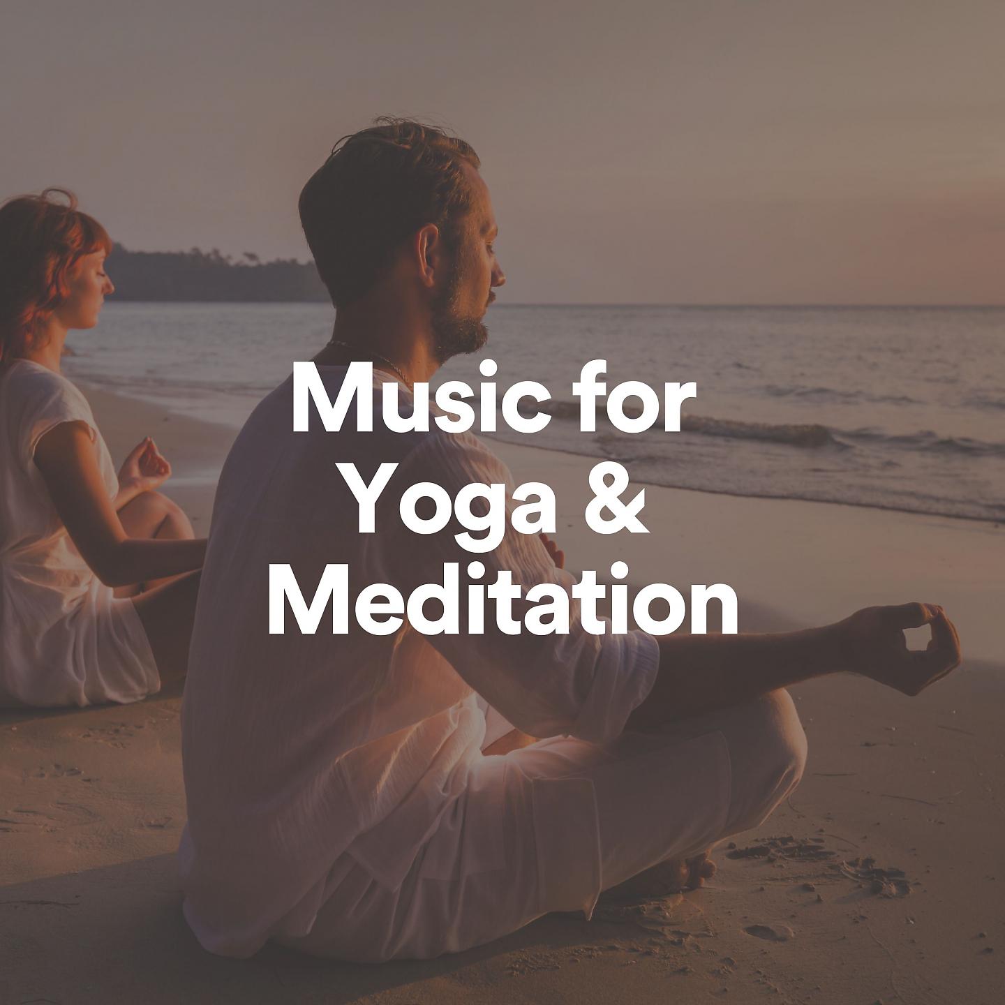 Постер альбома Music for Yoga & Meditation