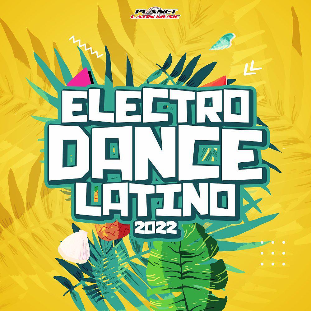 Постер альбома Electrodance Latino 2022