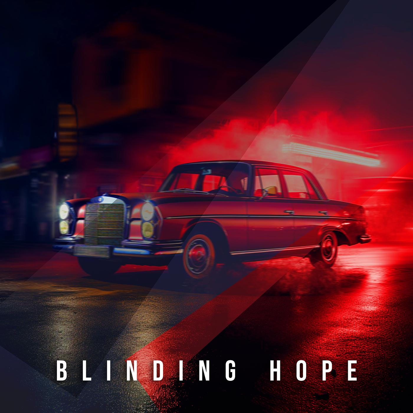 Постер альбома Blinding Hope (Short Version)