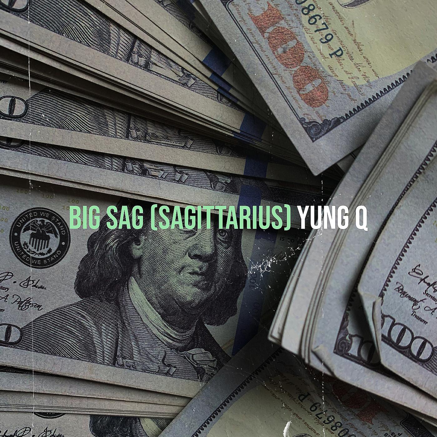 Постер альбома Big Sag (Sagittarius)