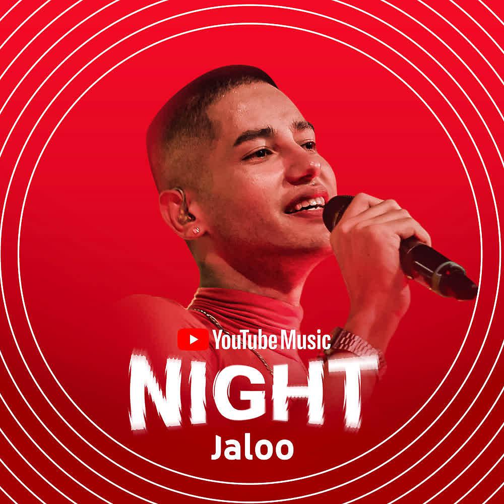 Постер альбома Jaloo (Ao Vivo no Youtube Music Night)