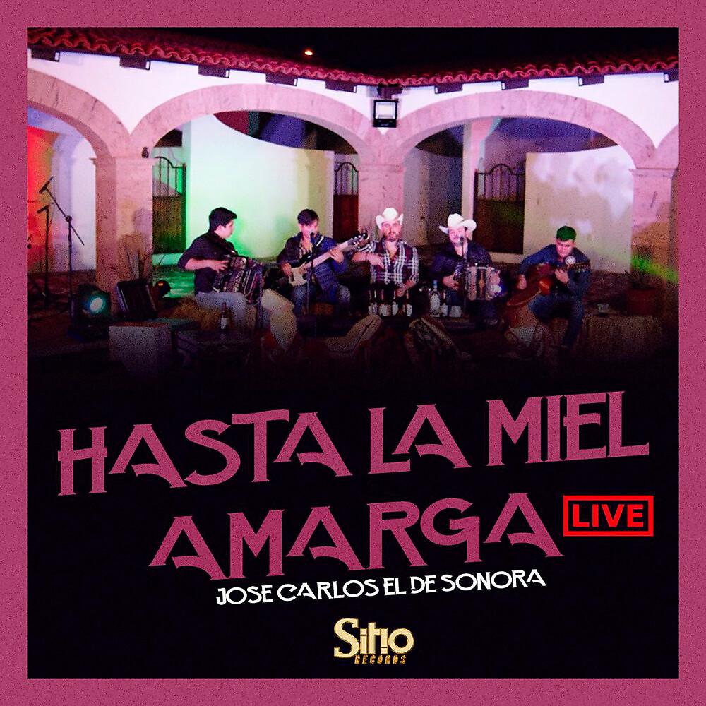 Постер альбома Hasta La Miel Amarga