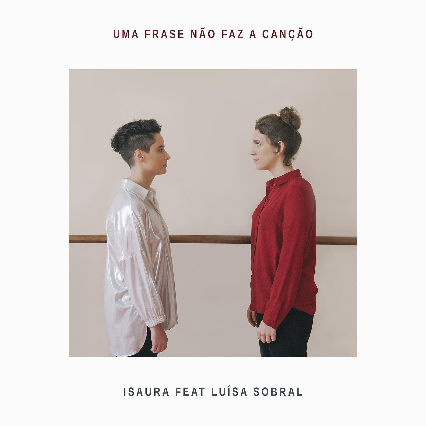 Постер альбома Uma Frase Não Faz A Canção