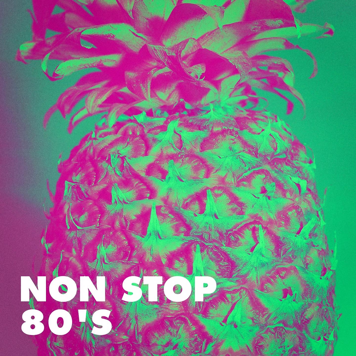 Постер альбома Non Stop 80's