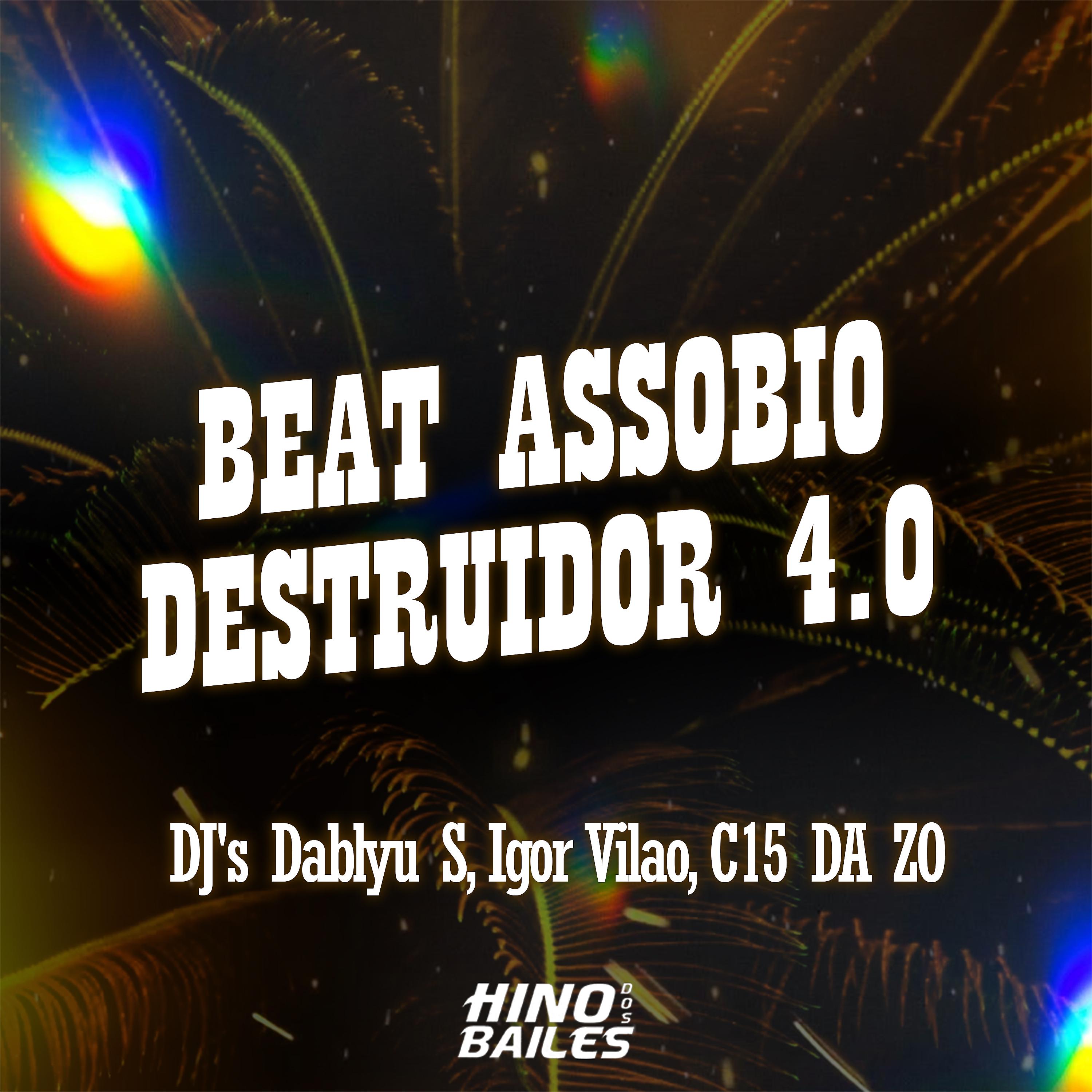 Постер альбома Beat Assobio Destruidor 4.0