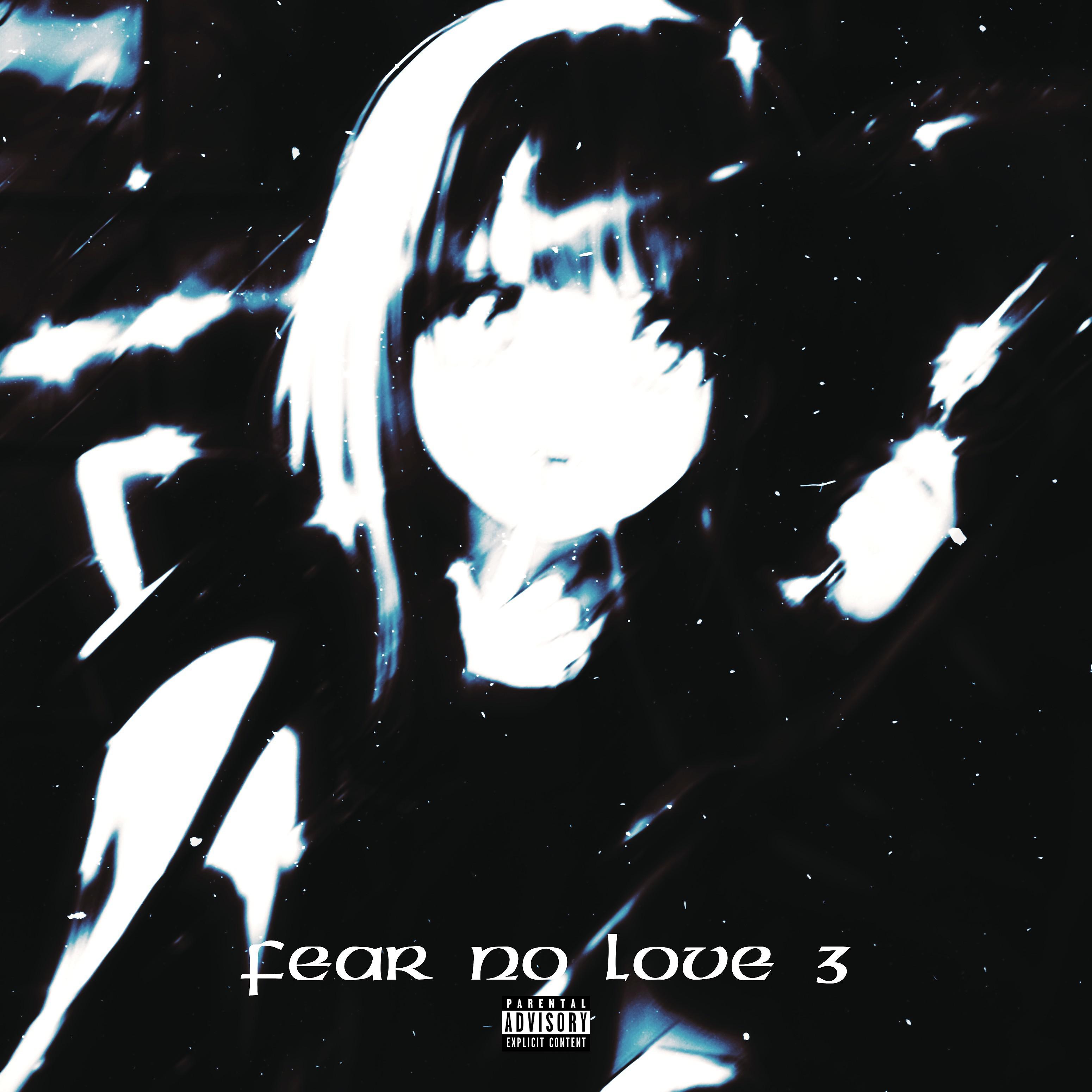 Постер альбома Fear No Love 3