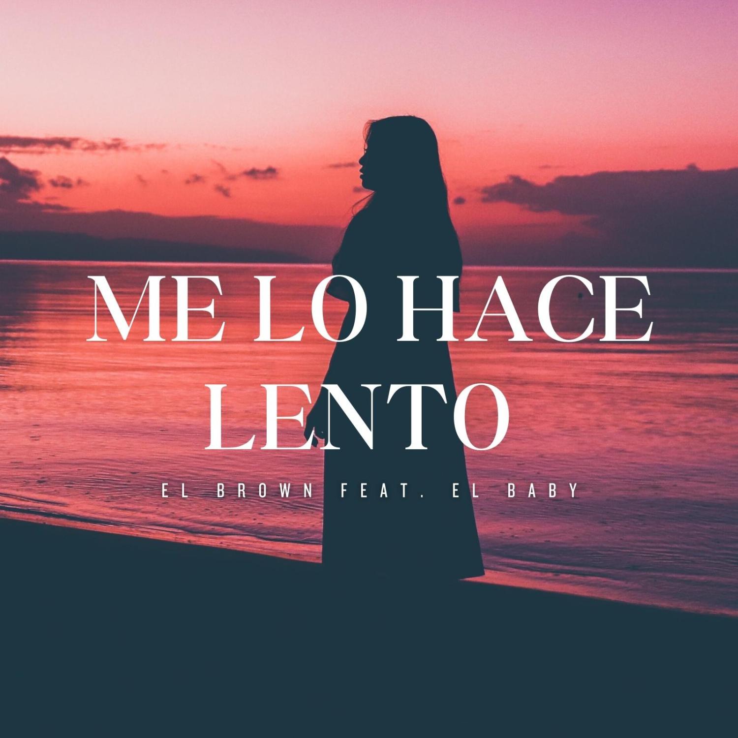 Постер альбома Me Lo Hace Lento