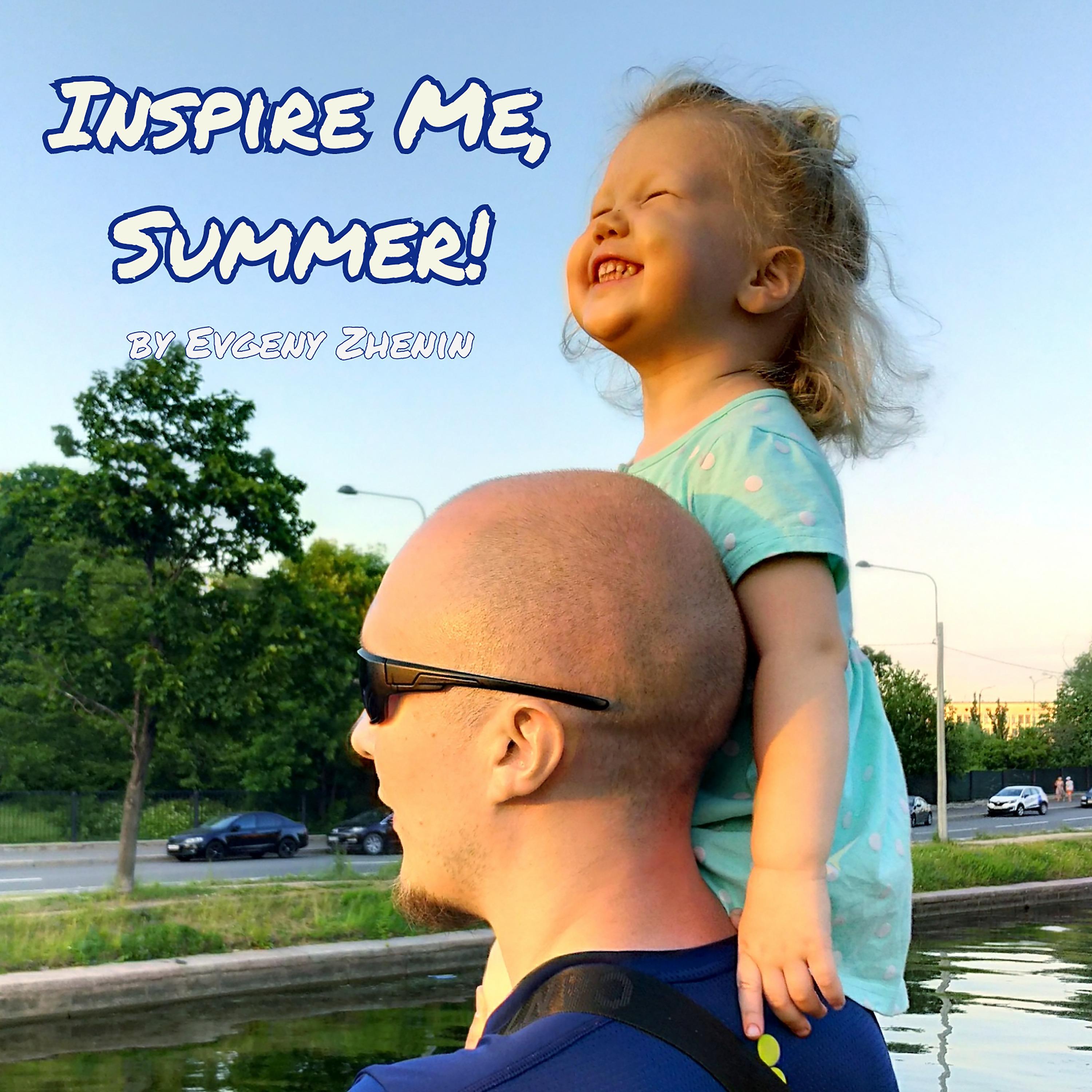 Постер альбома Inspire Me, Summer!