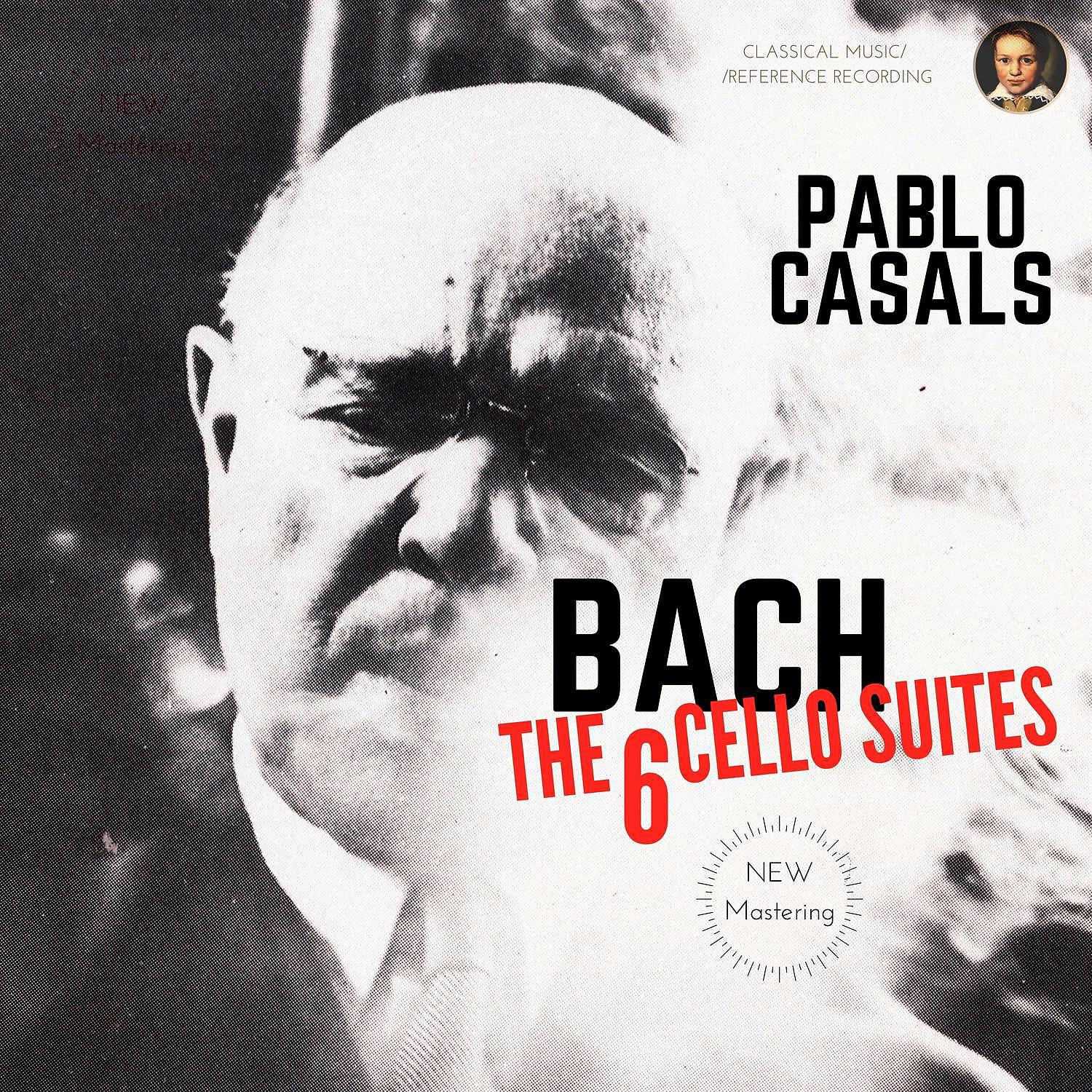 Постер альбома Bach by Pablo Casals: The 6 Cello Suites