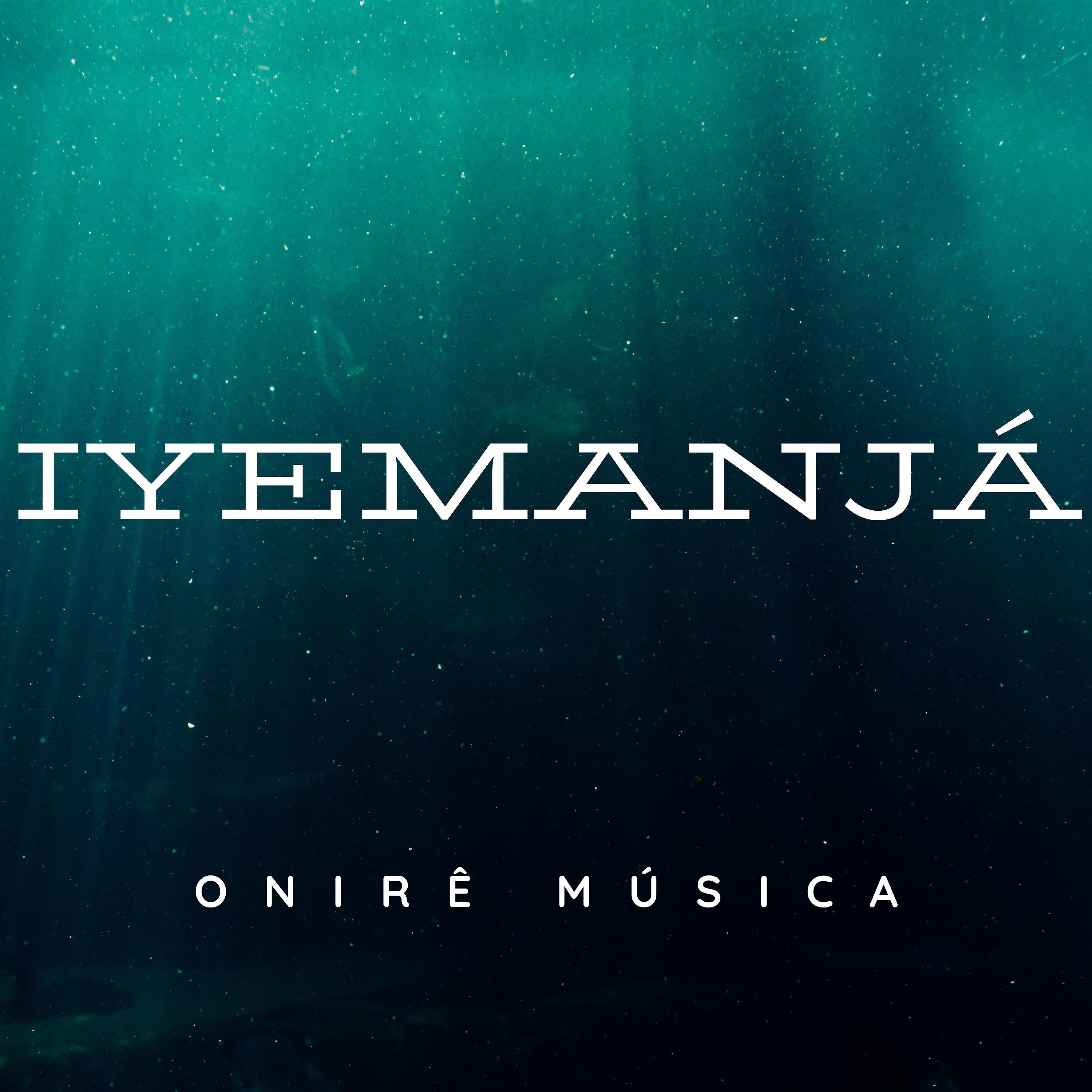 Постер альбома Iyemanjá