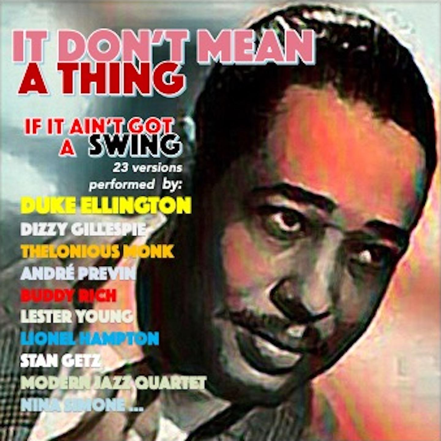 Постер альбома It Don't Mean a Thing (If It Ain't Got That Swing) 23 Versions Performed By: