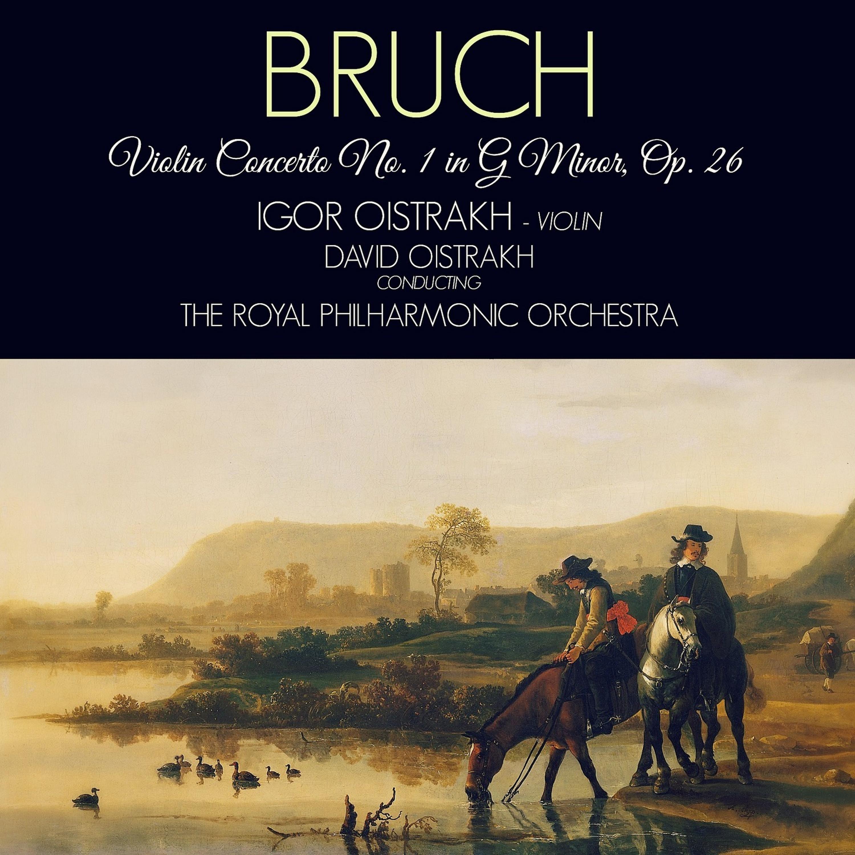 Постер альбома Bruch: Violin Concerto No. 1 in G Minor, Op. 26