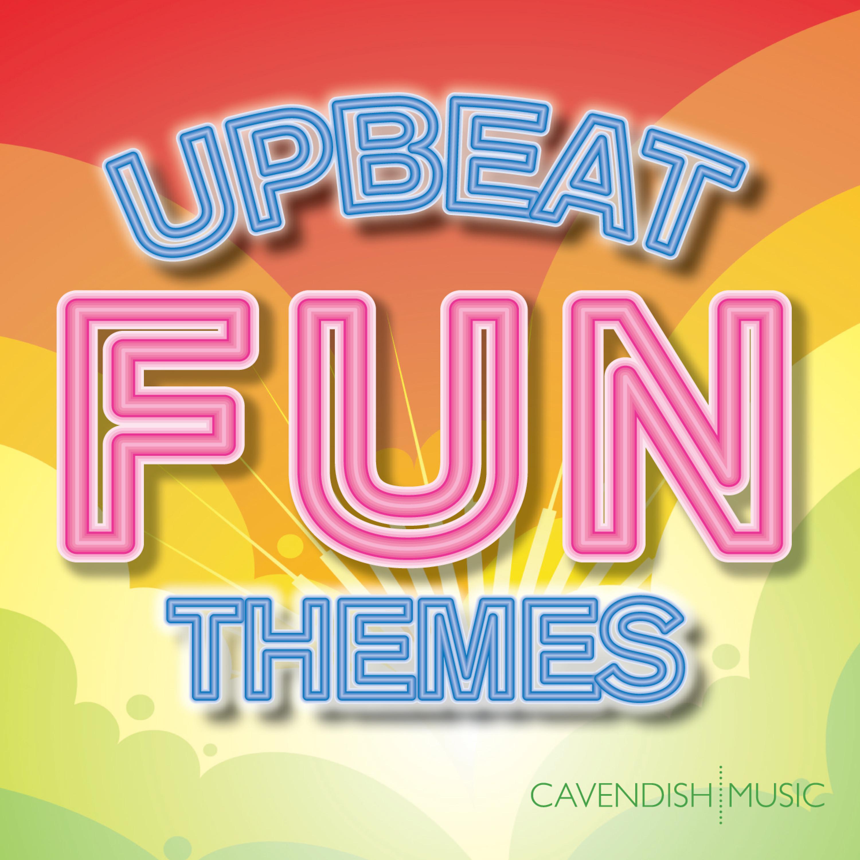 Постер альбома Upbeat Fun Themes
