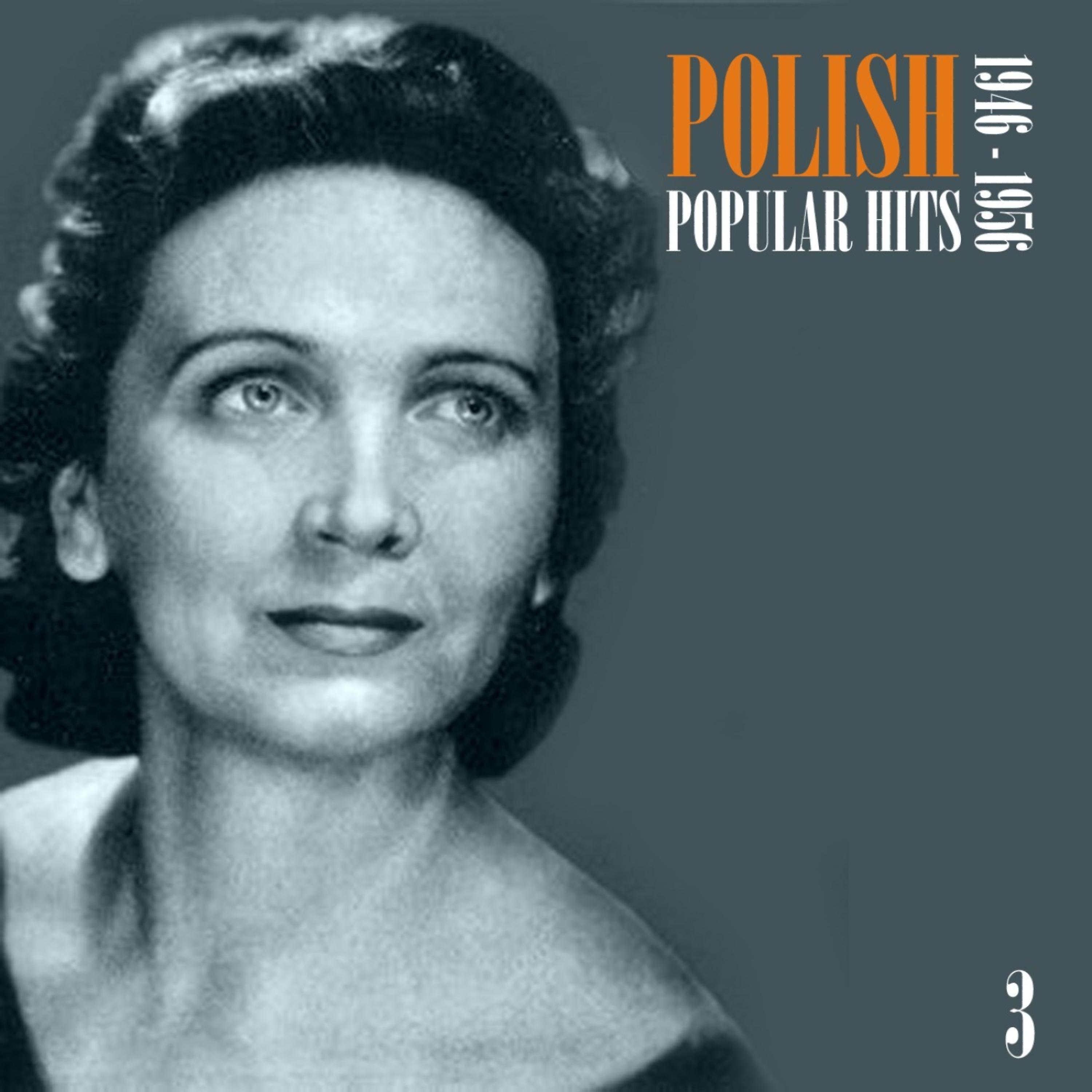 Постер альбома Polish Popular Hits: 1946-1956, Vol. 3