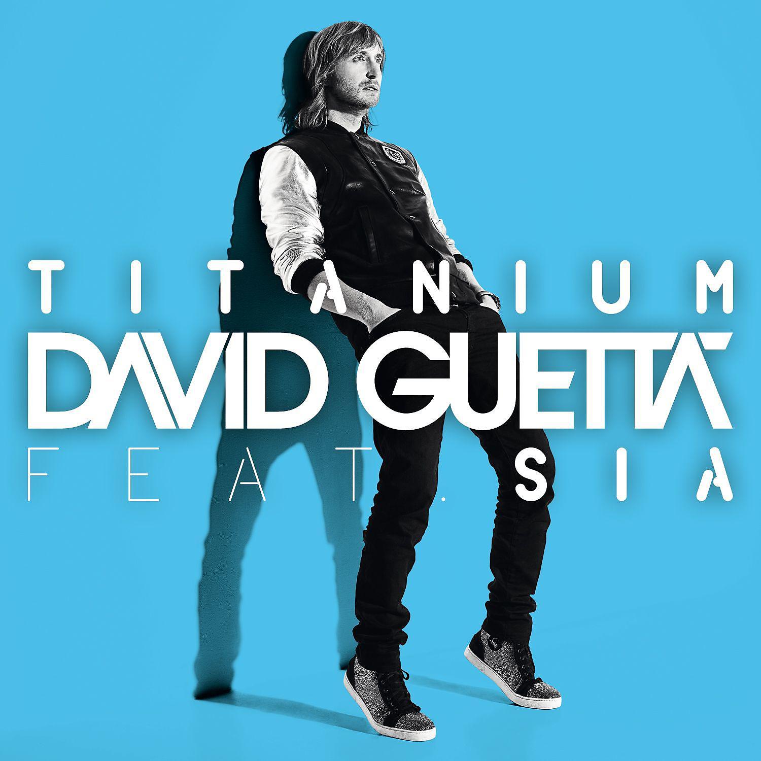 Постер альбома Titanium (feat. Sia)