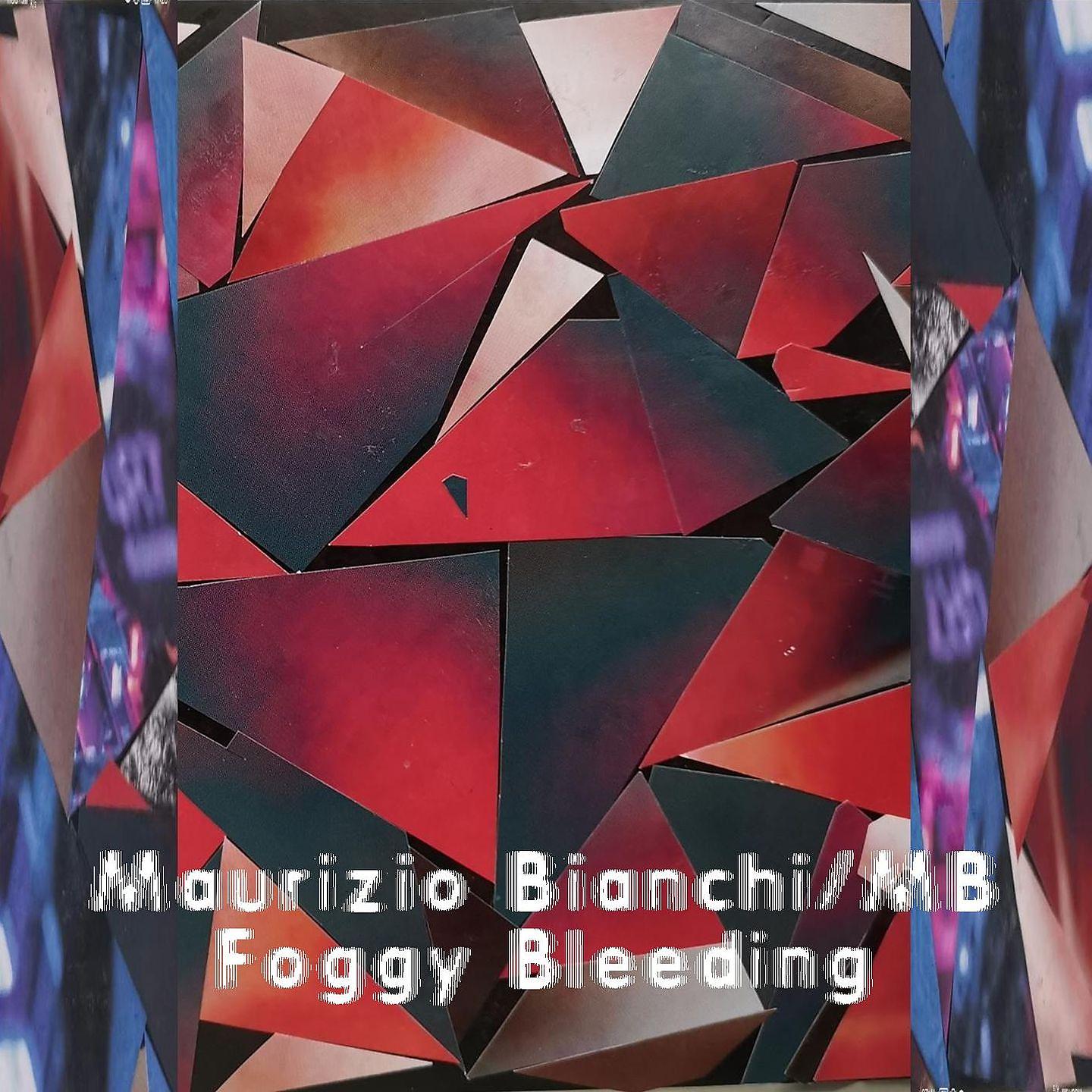 Постер альбома Foggy Bleeding