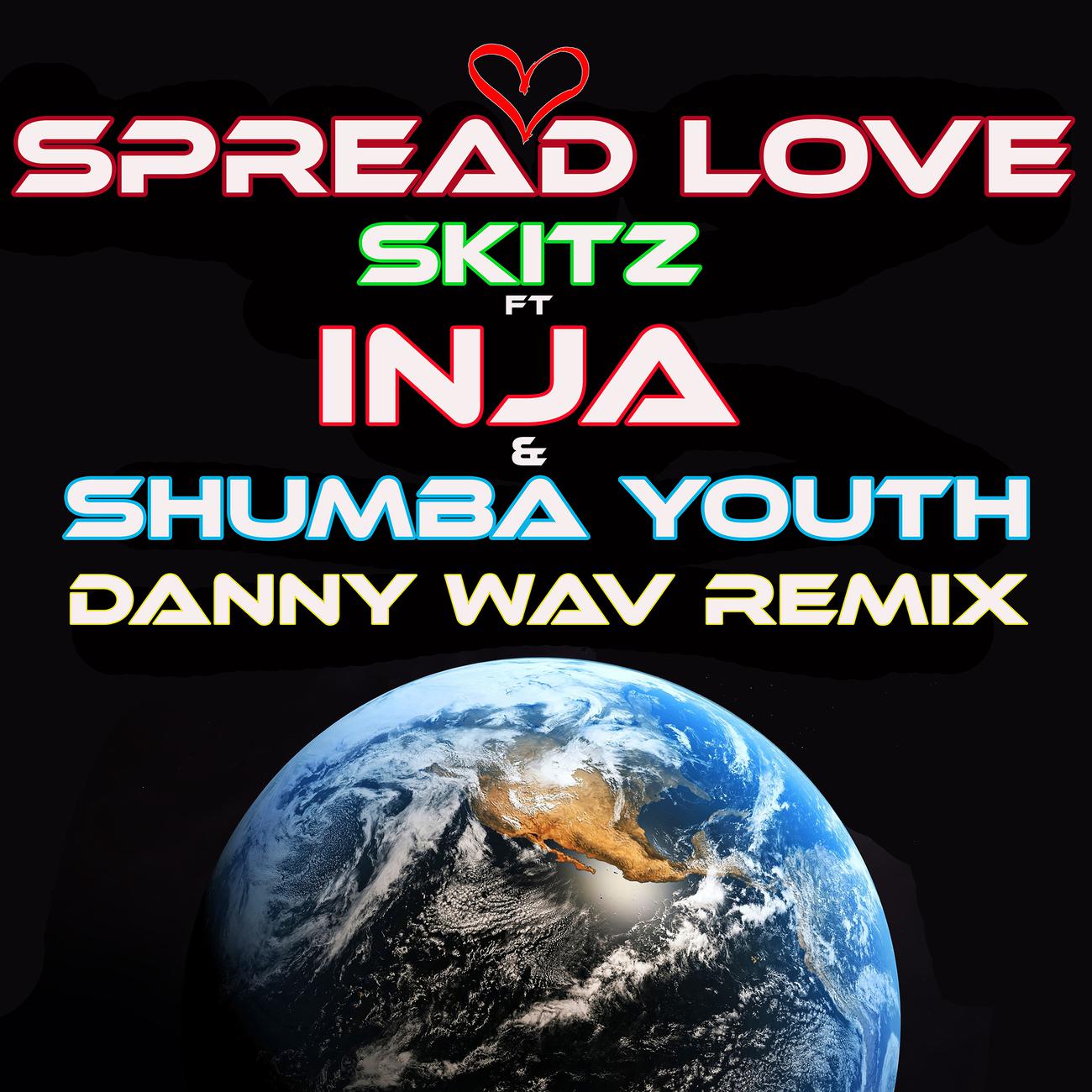 Постер альбома Spread Love Danny Wav Remix
