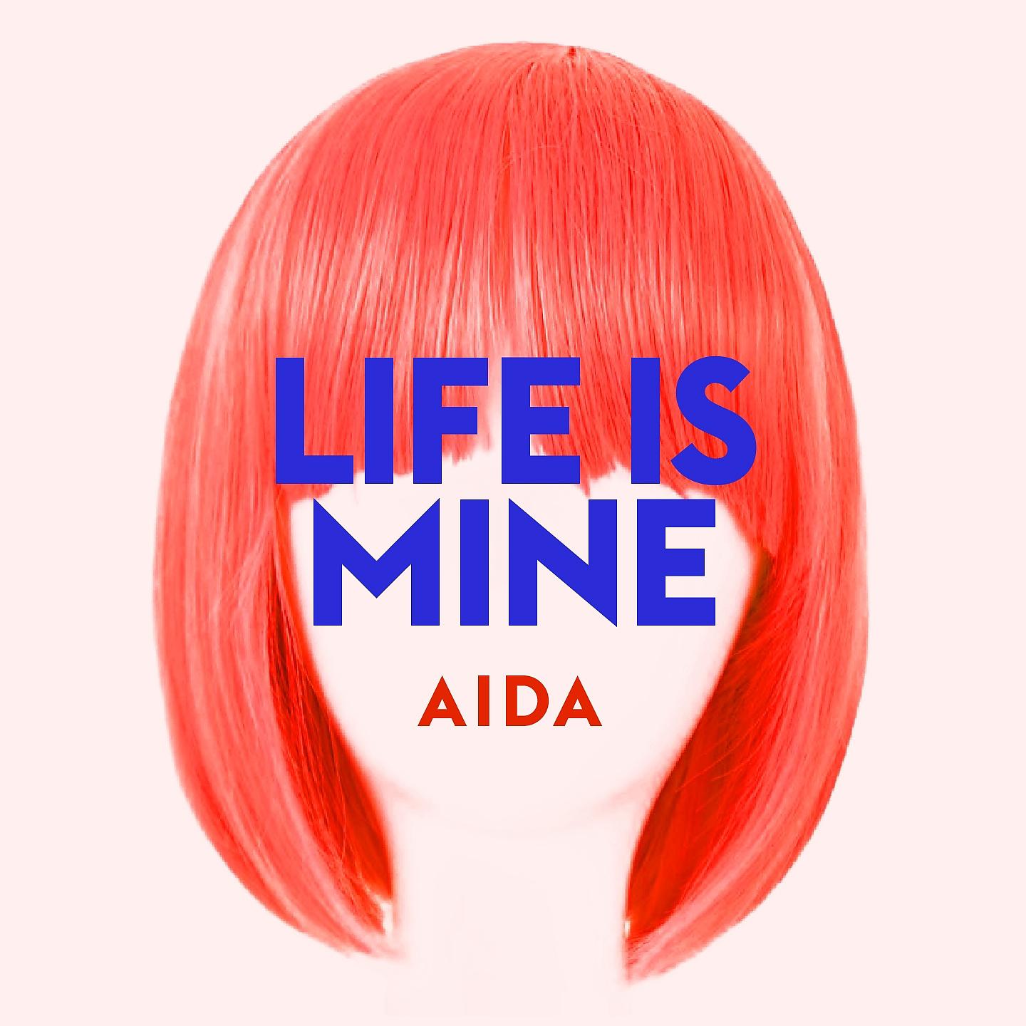 Постер альбома Life Is Mine