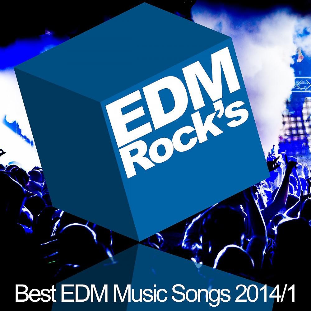Постер альбома EDM Rock's Best EDM Music Songs 2014 - 1