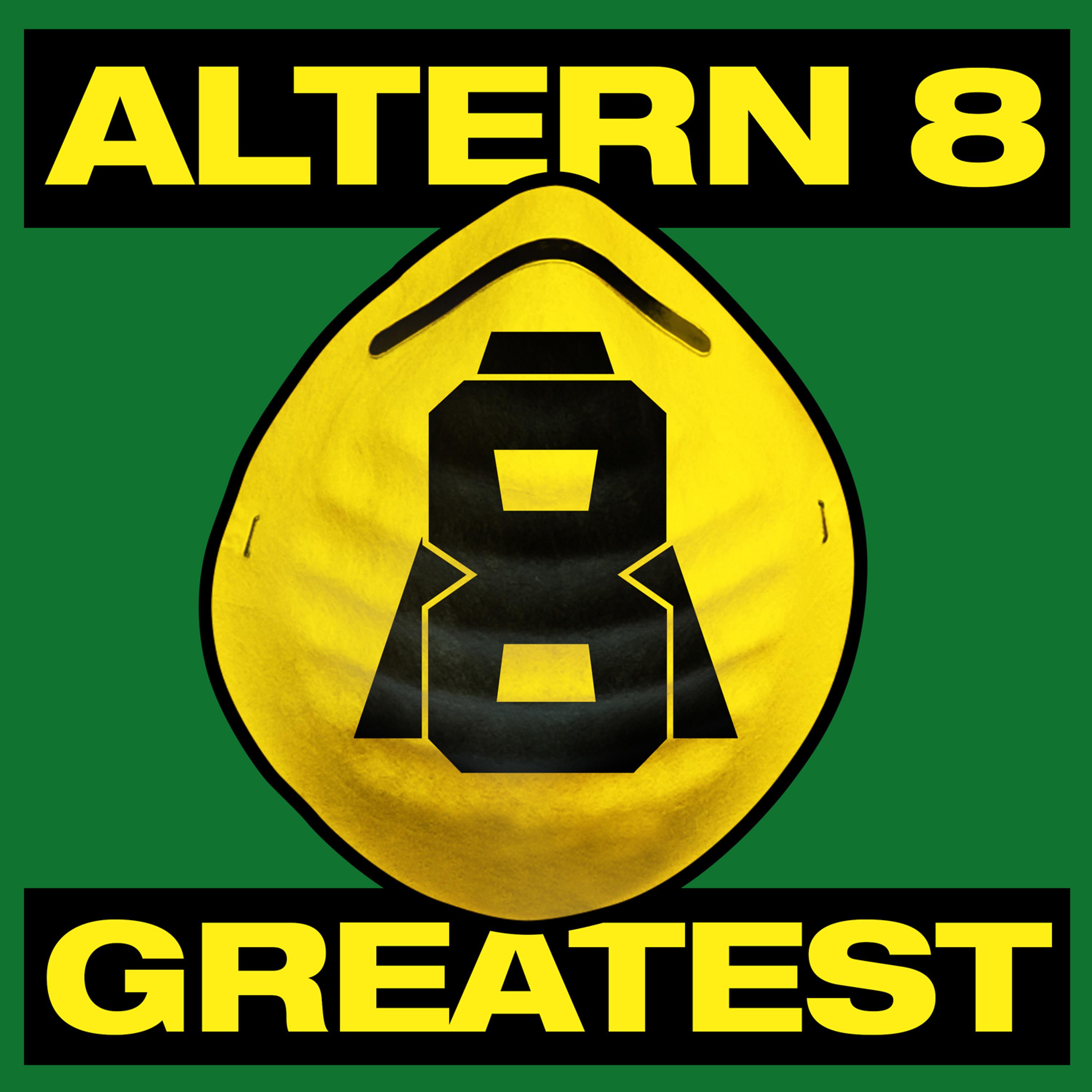 Постер альбома Greatest: Altern 8