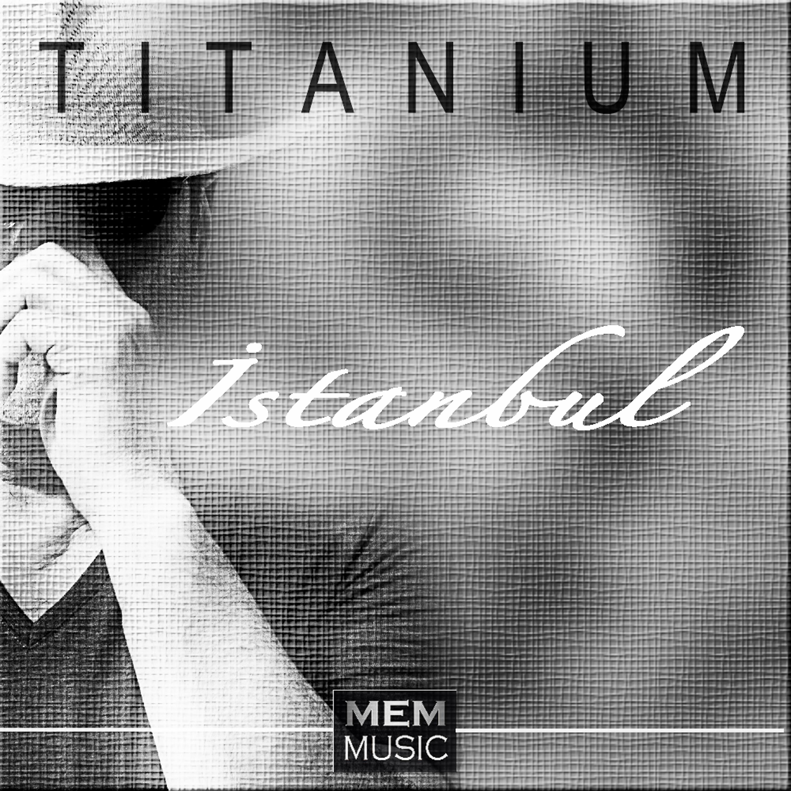 Постер альбома Titanium Istanbul