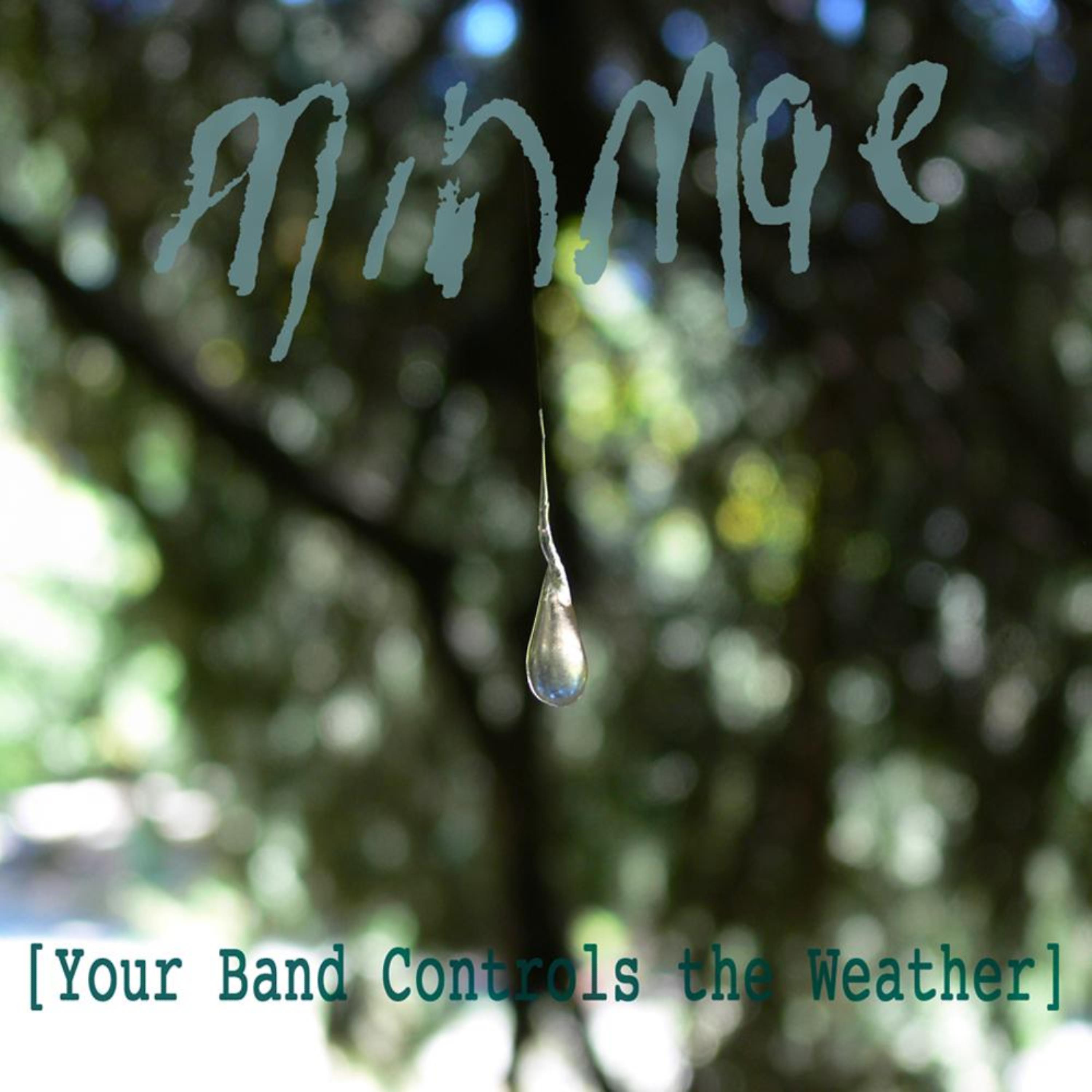 Постер альбома Your Band Controls The Weather EP