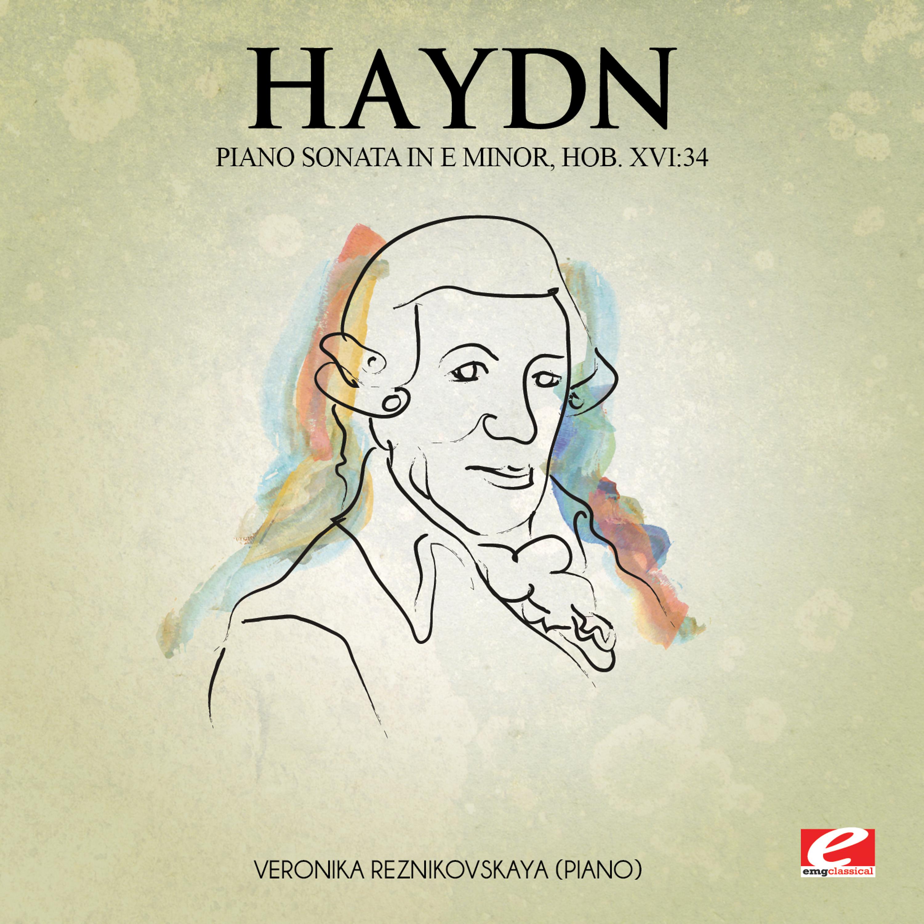 Постер альбома Haydn: Piano Sonata in E Minor, Hob. XVI:34 (Digitally Remastered)