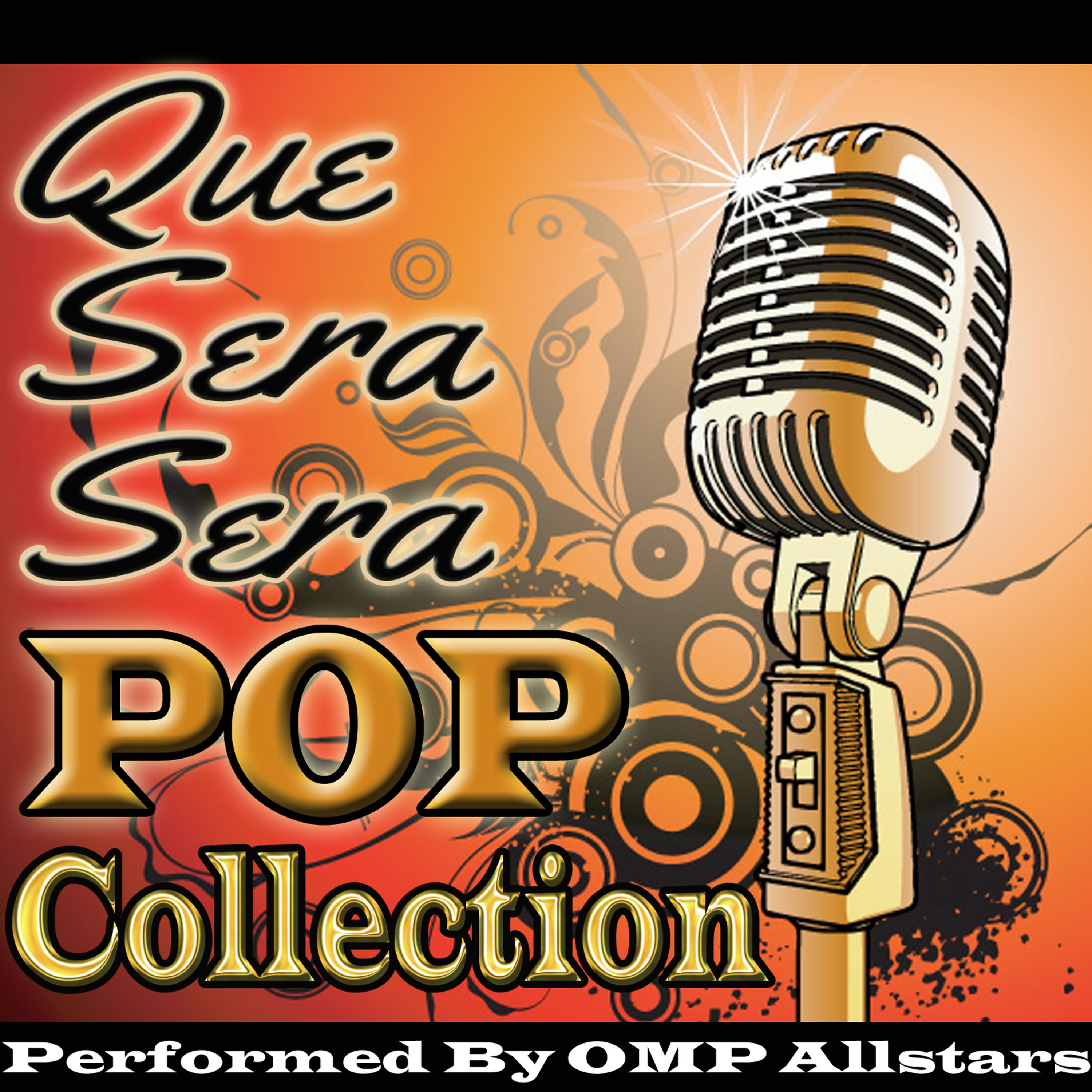Постер альбома Que Sera Sera: Pop Collection