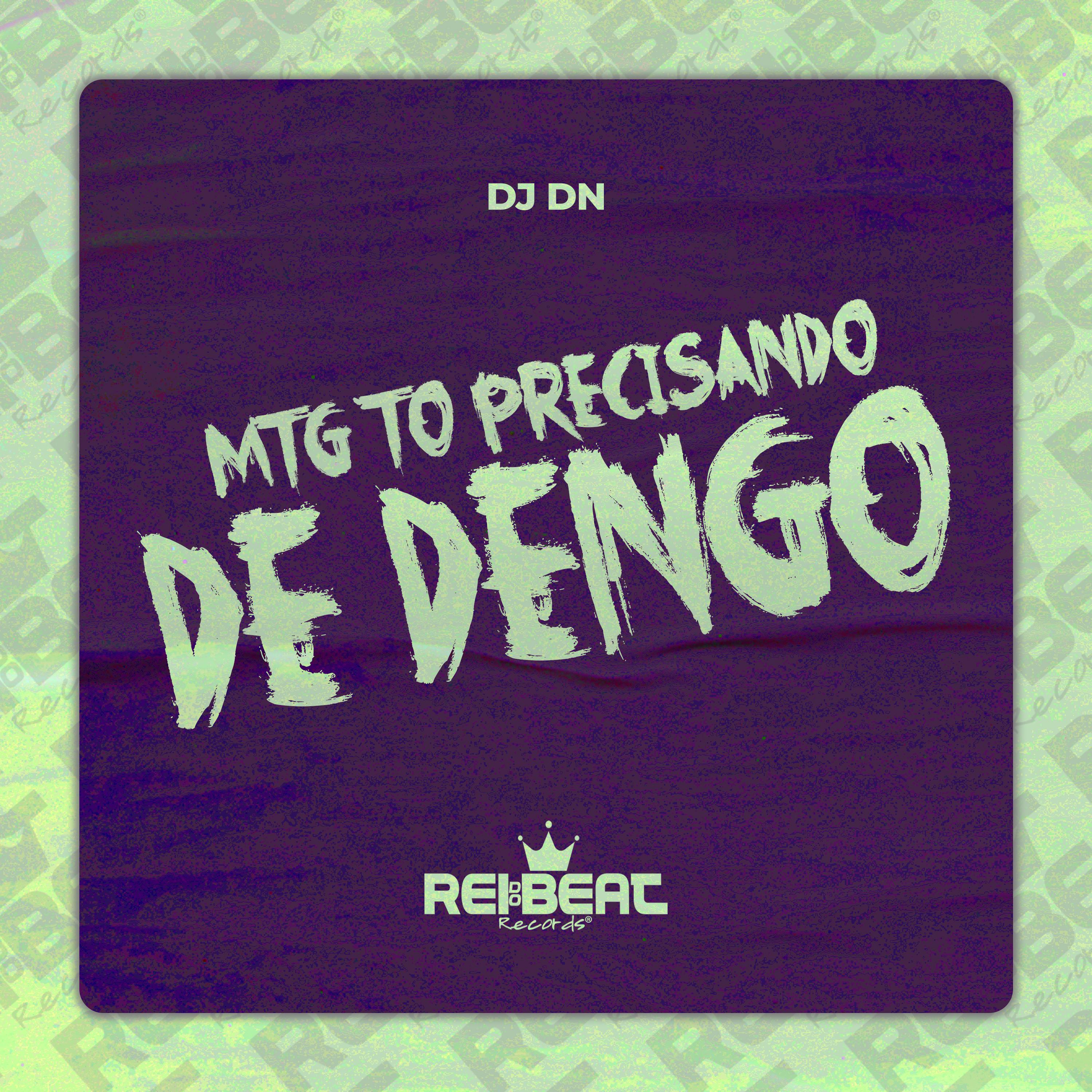 Постер альбома Mtg Tô Precisando de Dengo