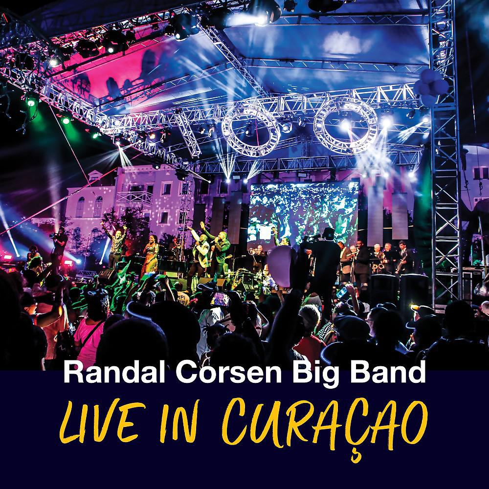 Постер альбома Live in Curaçao (The Randal Corsen Big Band)