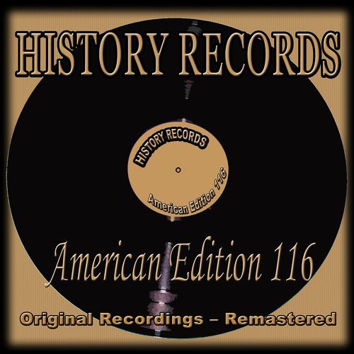 Постер альбома History Records - American Edition 116 (Original Recordings - Remastered)