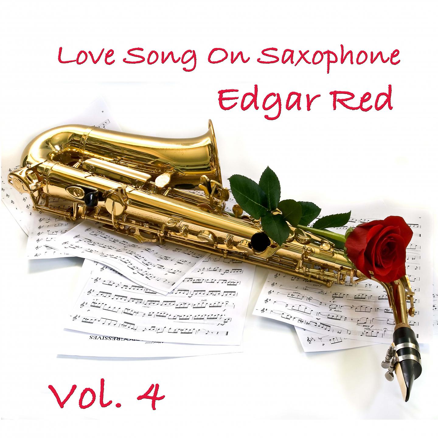 Постер альбома Love Songs On Saxophone Vol. 4