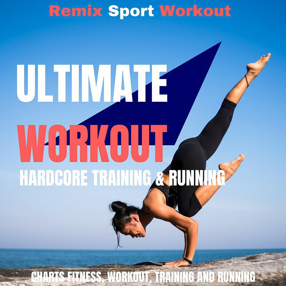 Постер альбома Ultimate Workout Hardcore Training & Running (Compilation Pour S'entraîner, Le Sport, Fitness Et Pour Courir)