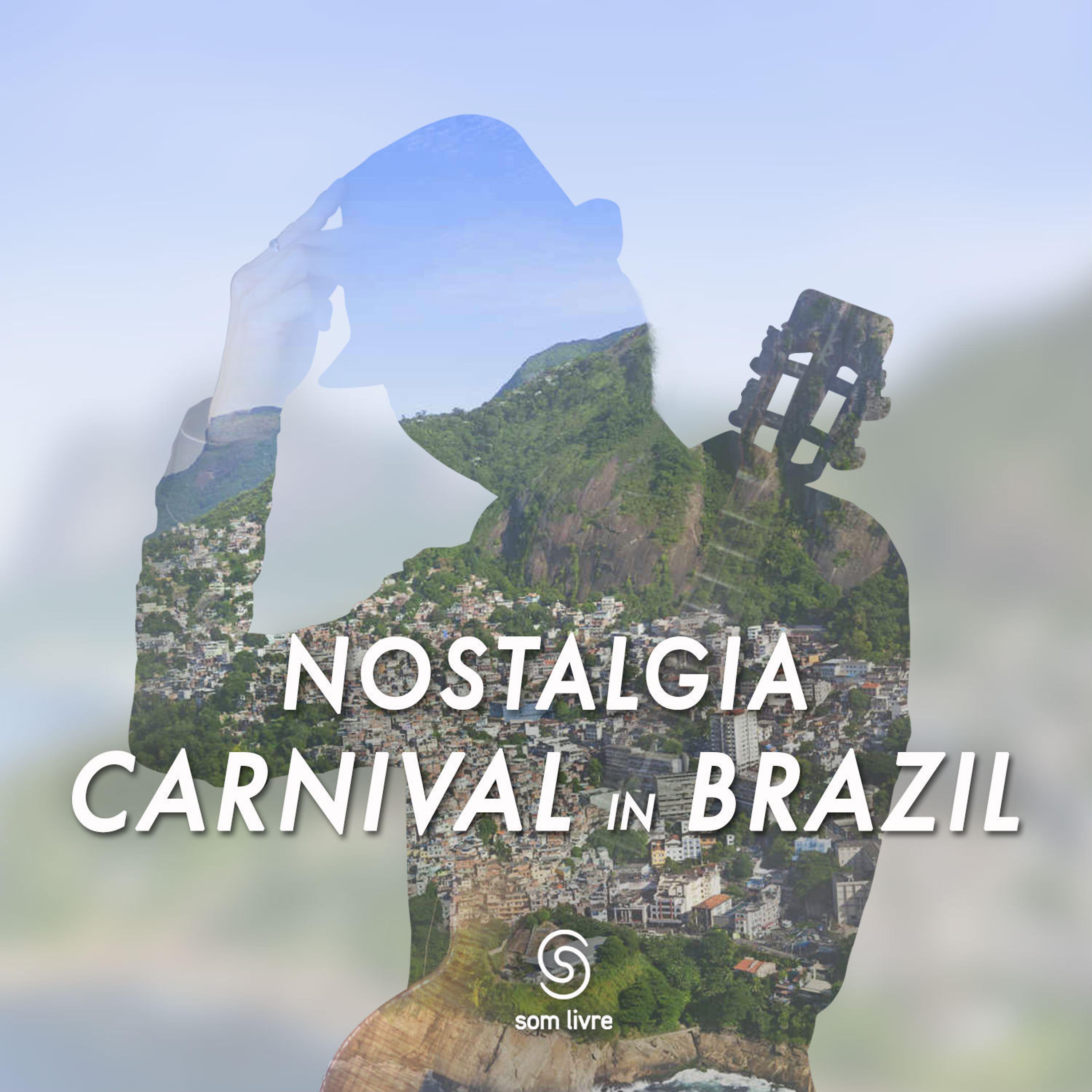 Постер альбома Nostalgia Carnival In Brazil