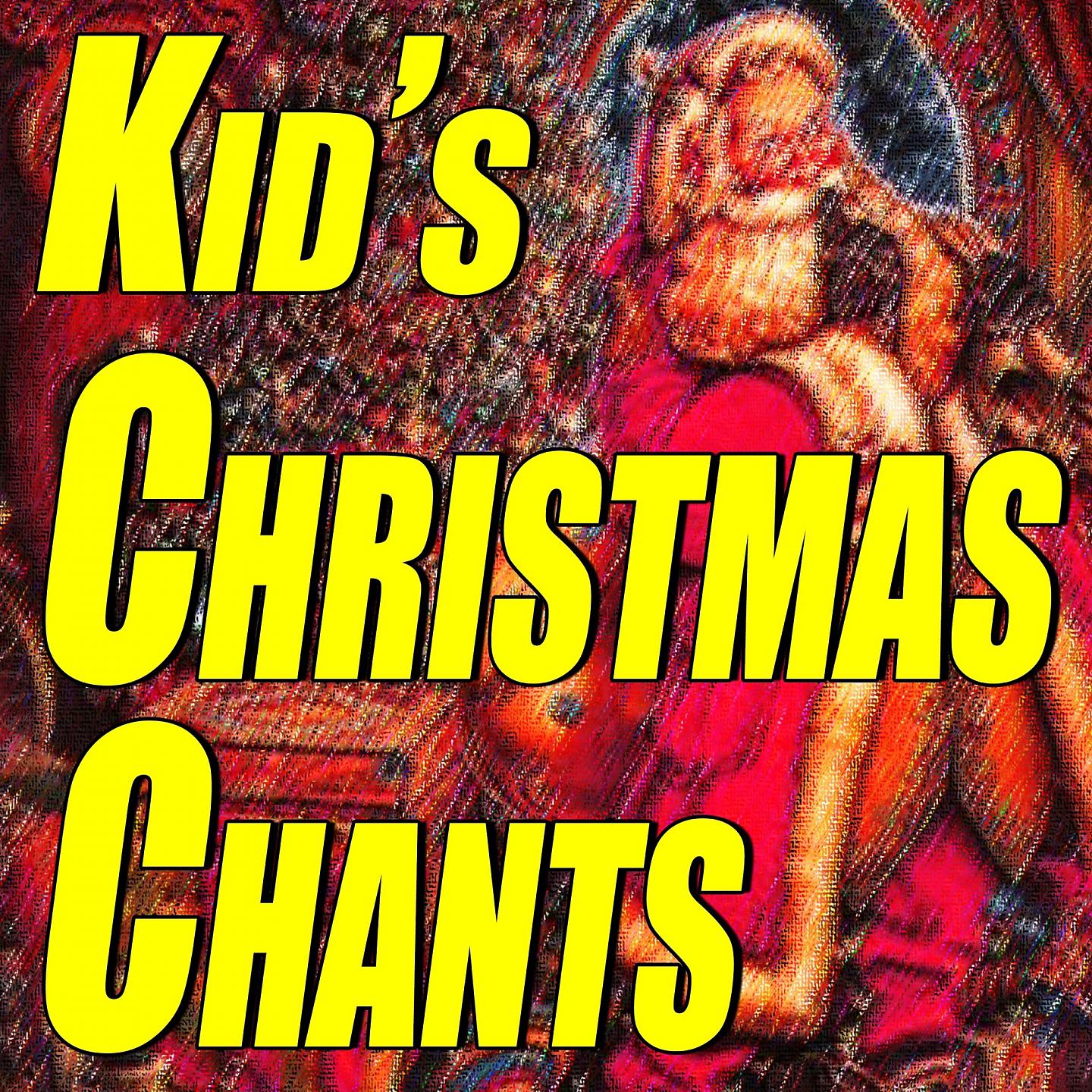Постер альбома Kid's Christmas Chants