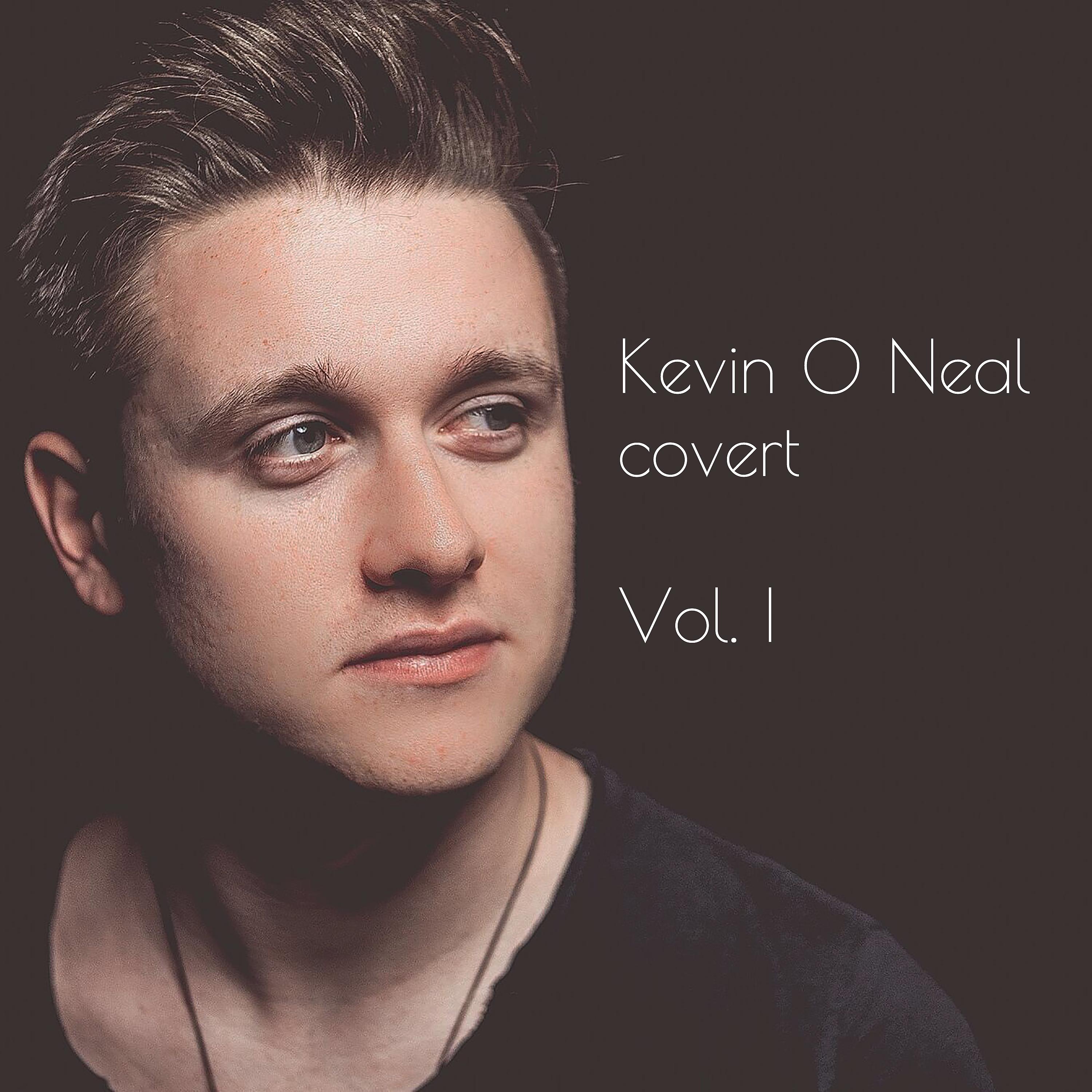 Постер альбома Kevin O Neal covert, Vol. I