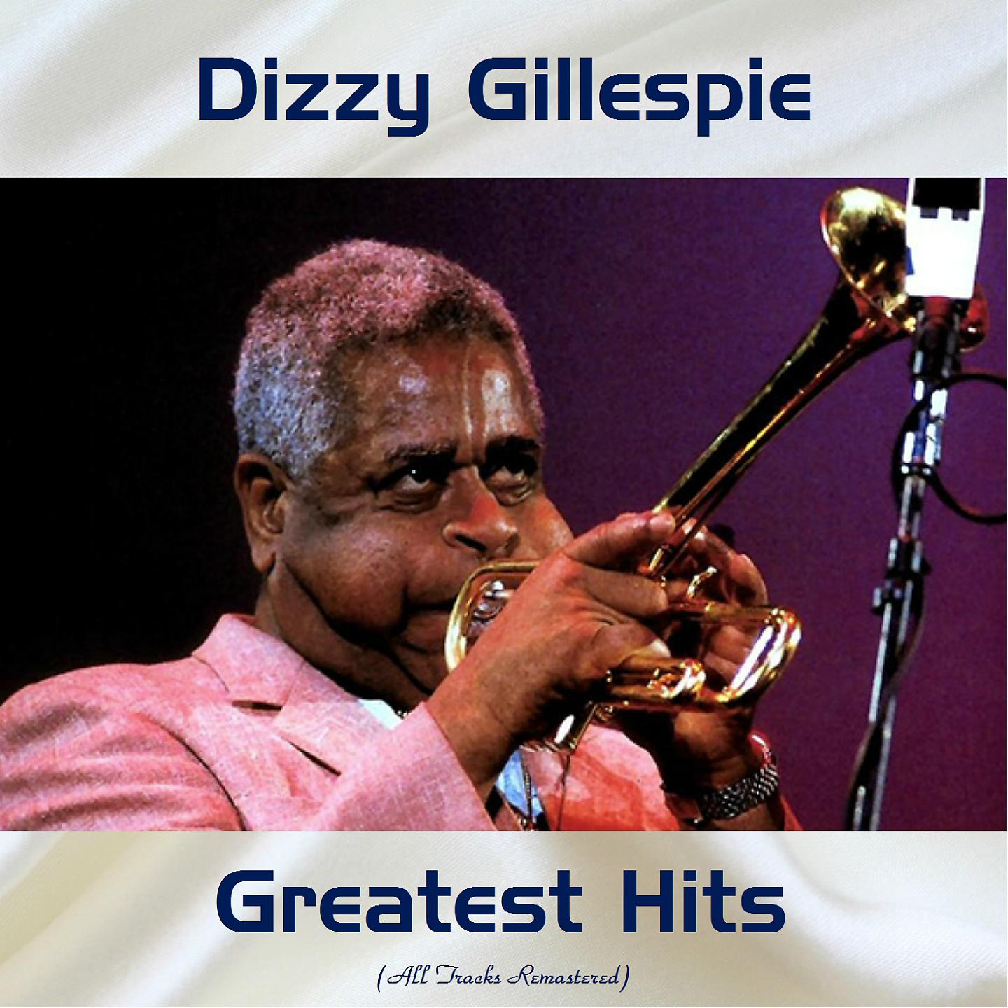 Постер альбома Dizzy Gillespie Greatest Hits